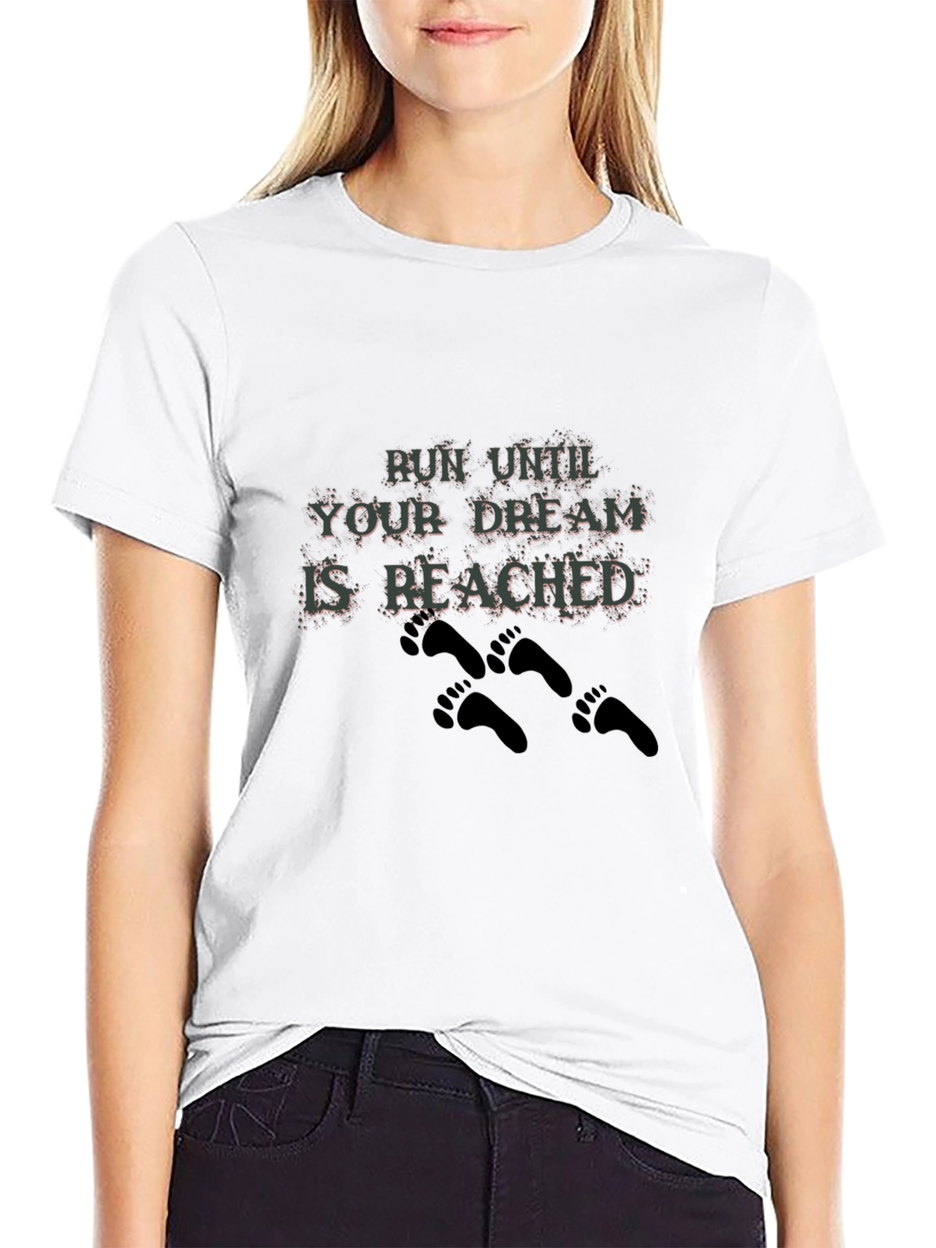Motivational Run Until Your Dream T-Shirt
