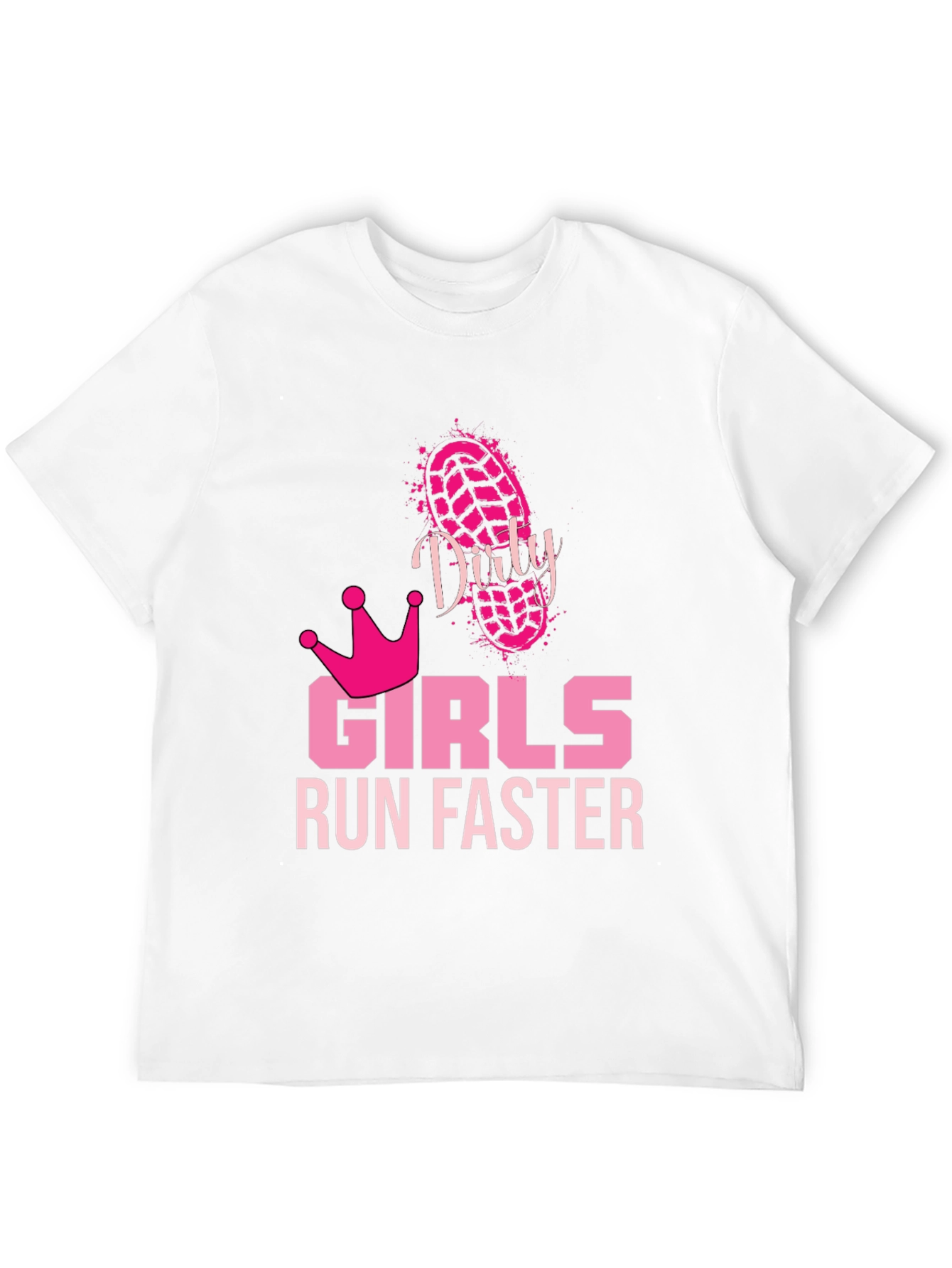 Dirty Girls Run Faster Graphic Tee