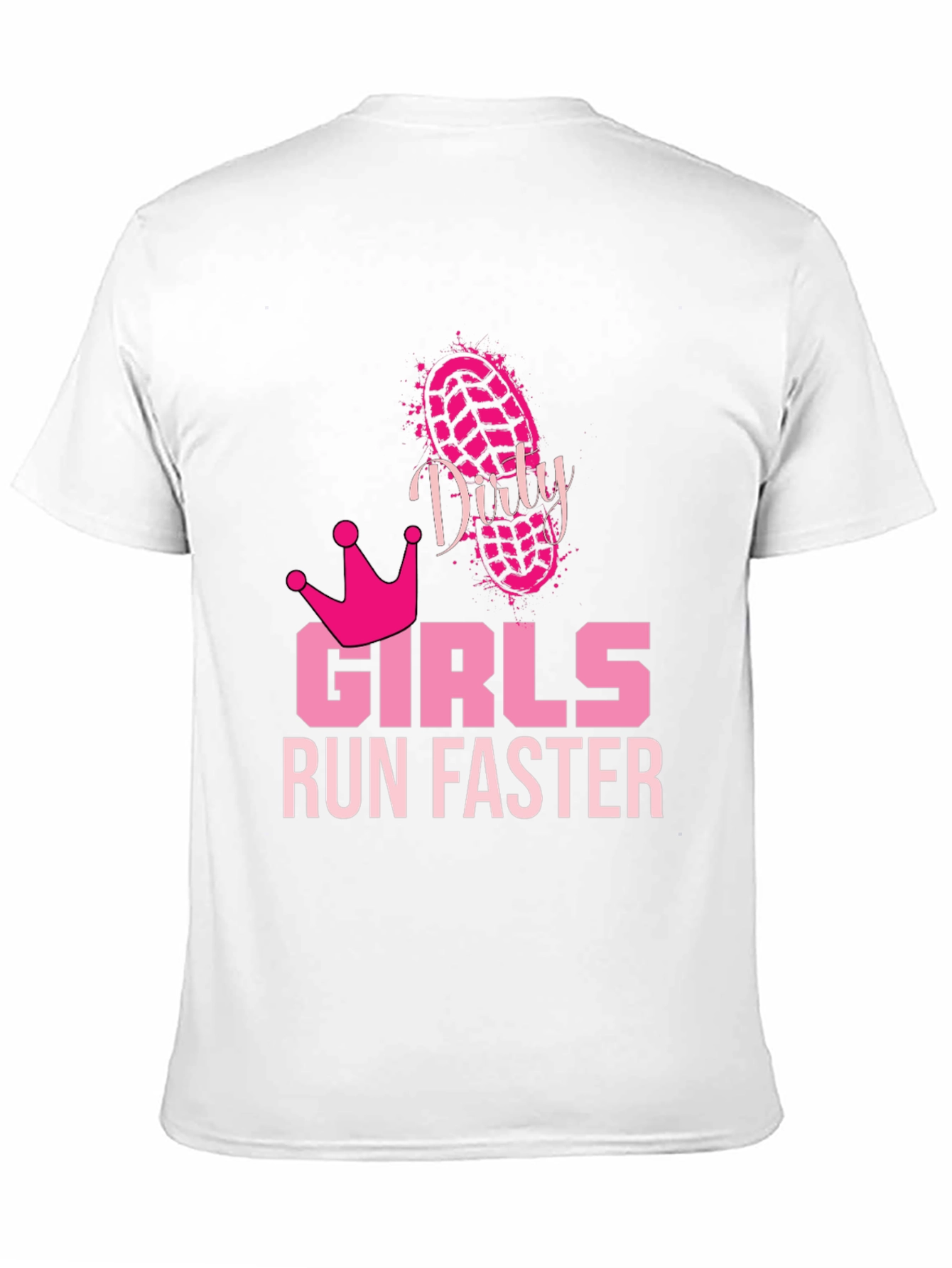 Dirty Girls Run Faster Graphic Tee