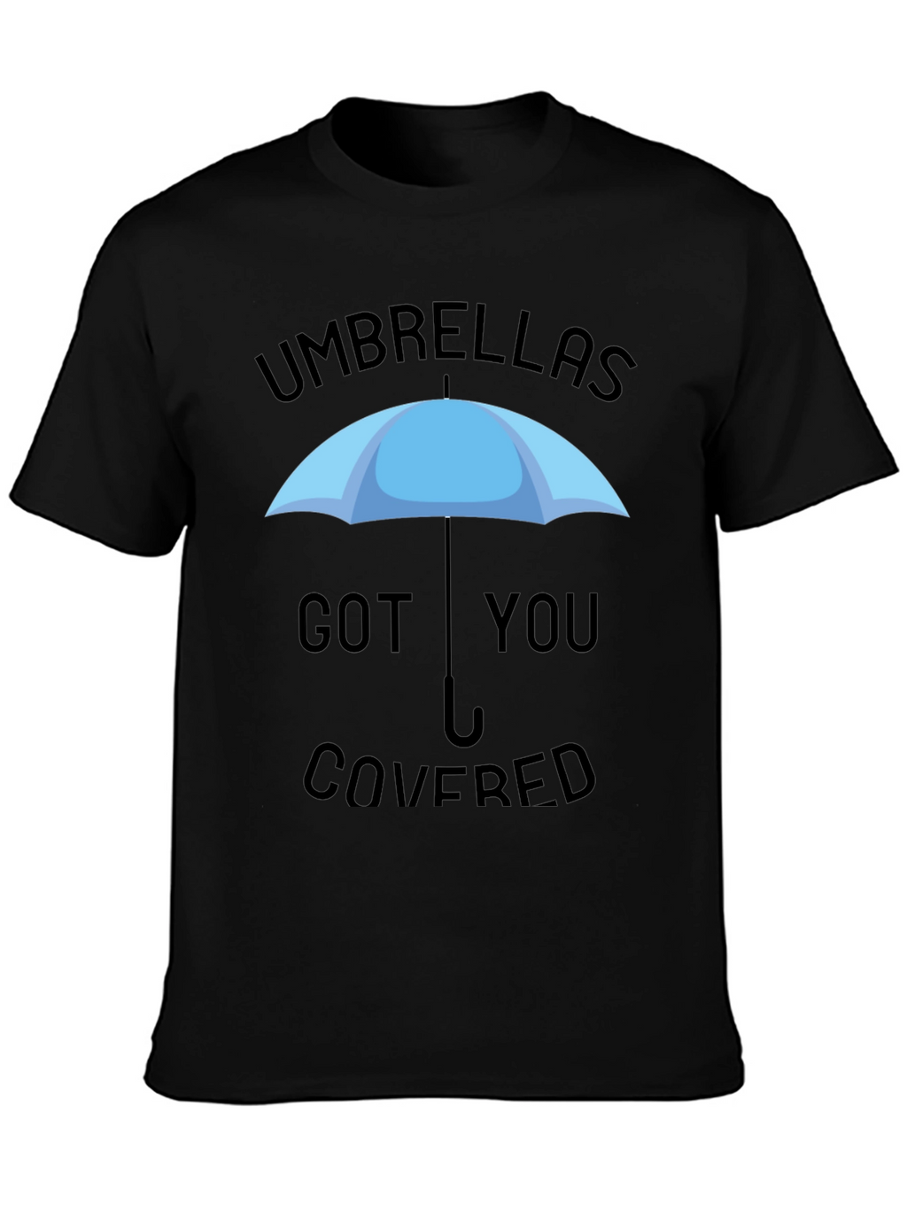 Umbrellas Got You Covered Graphic Tee