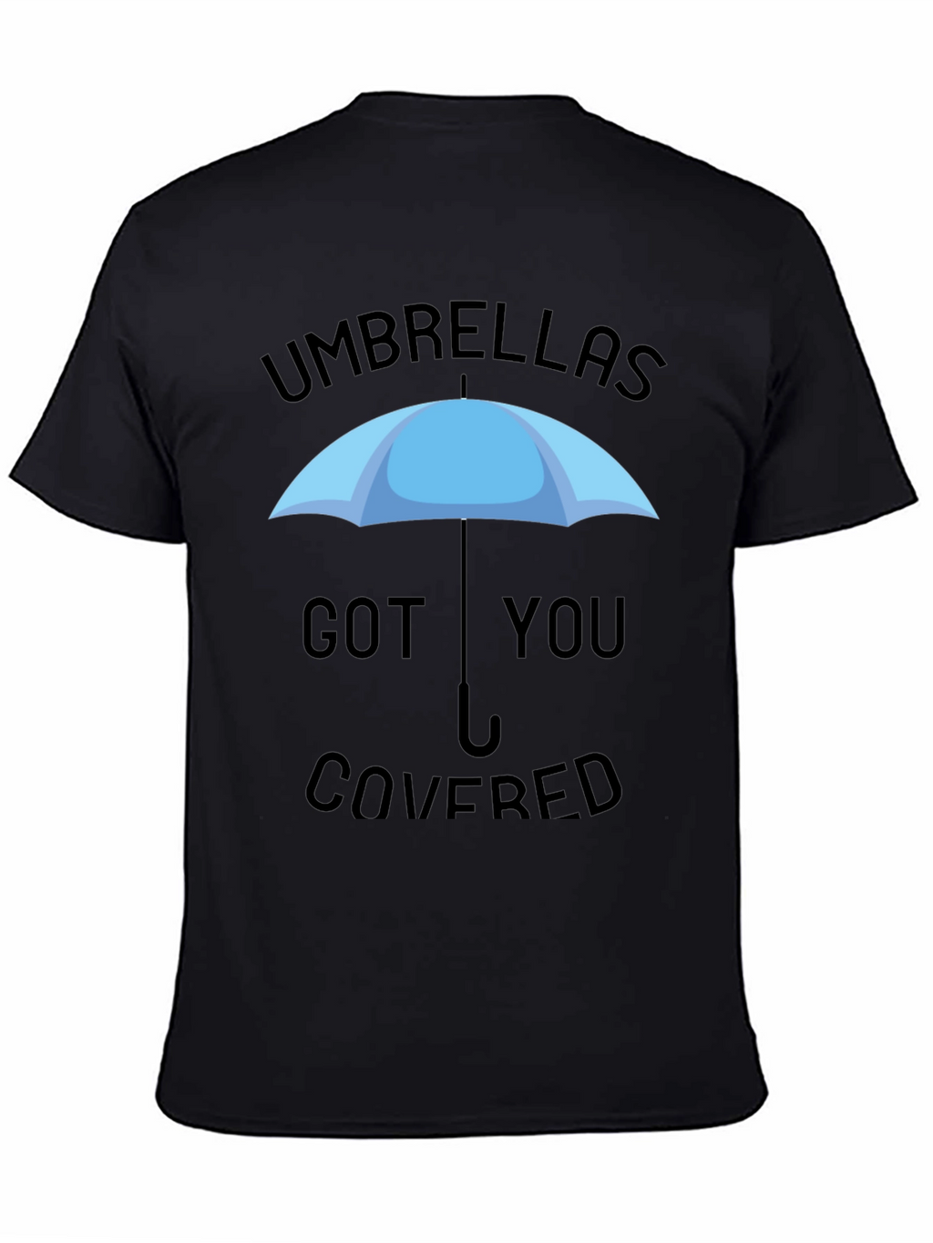 Umbrellas Got You Covered Graphic Tee