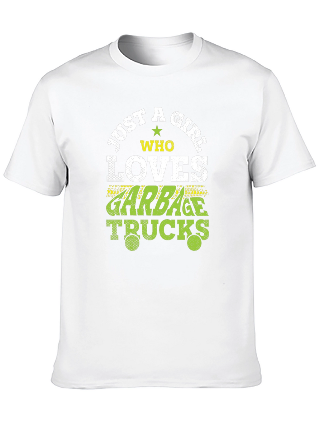 Just A Girl Who Loves Garbage Trucks T-Shirt