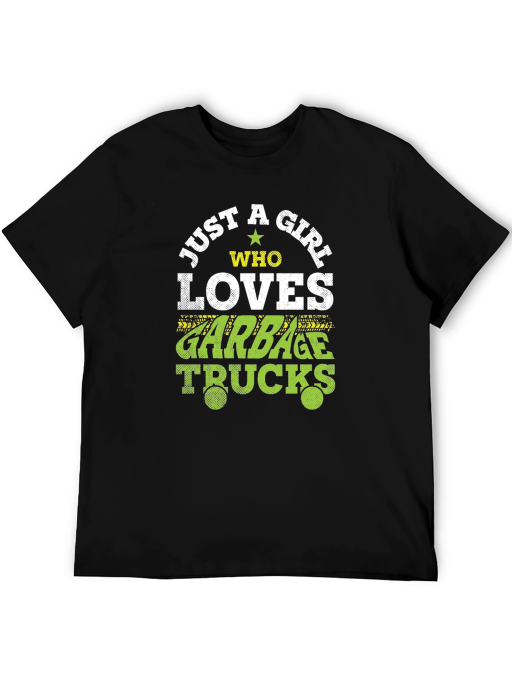 Just A Girl Who Loves Garbage Trucks T-Shirt