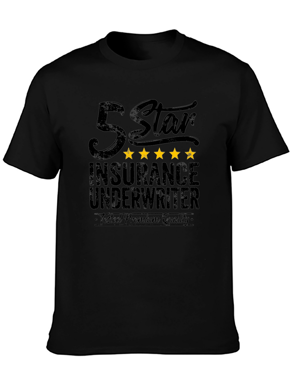 5 Star Insurance Underwriter Premium Quality Black T-Shirt