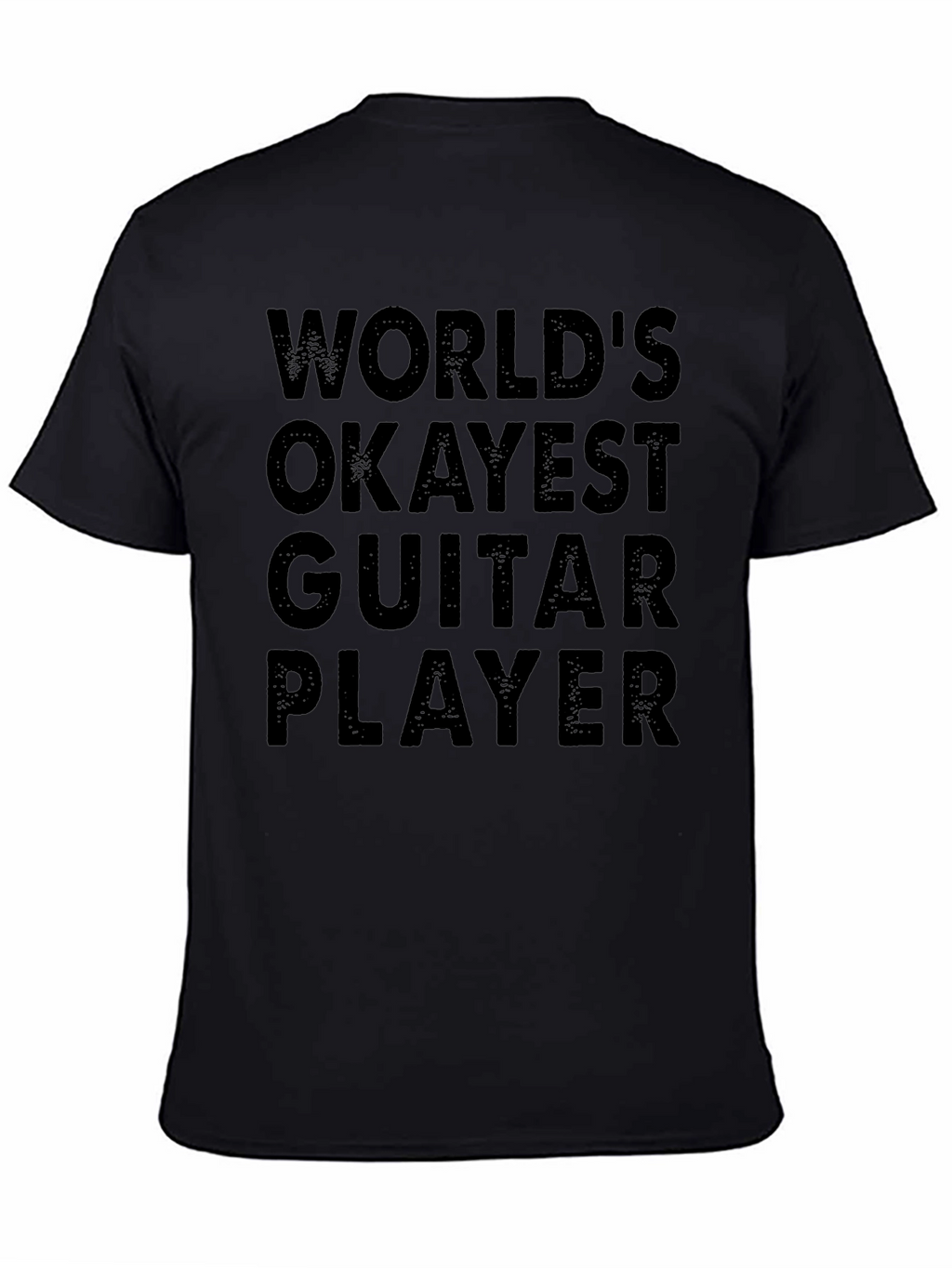 Worlds Okayest Guitar Player Black T-Shirt