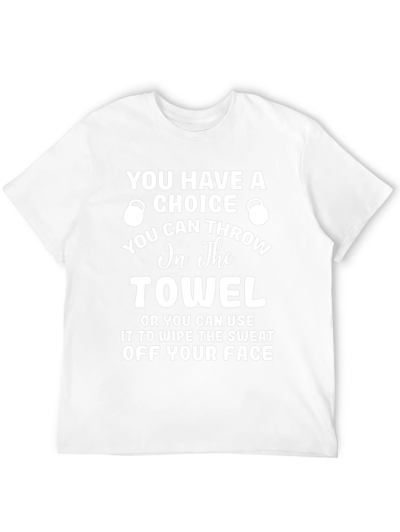 Motivational Gym T-Shirt - Choice is Yours