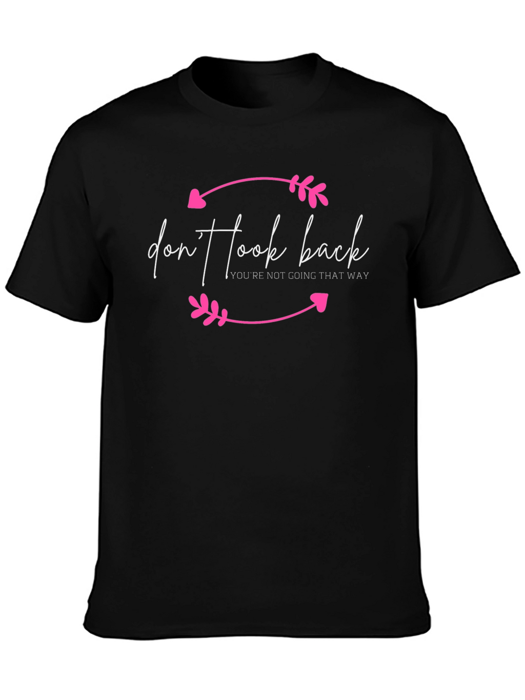Dont Look Back Graphic Tee