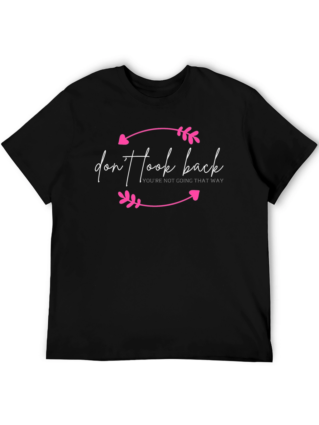 Dont Look Back Graphic Tee