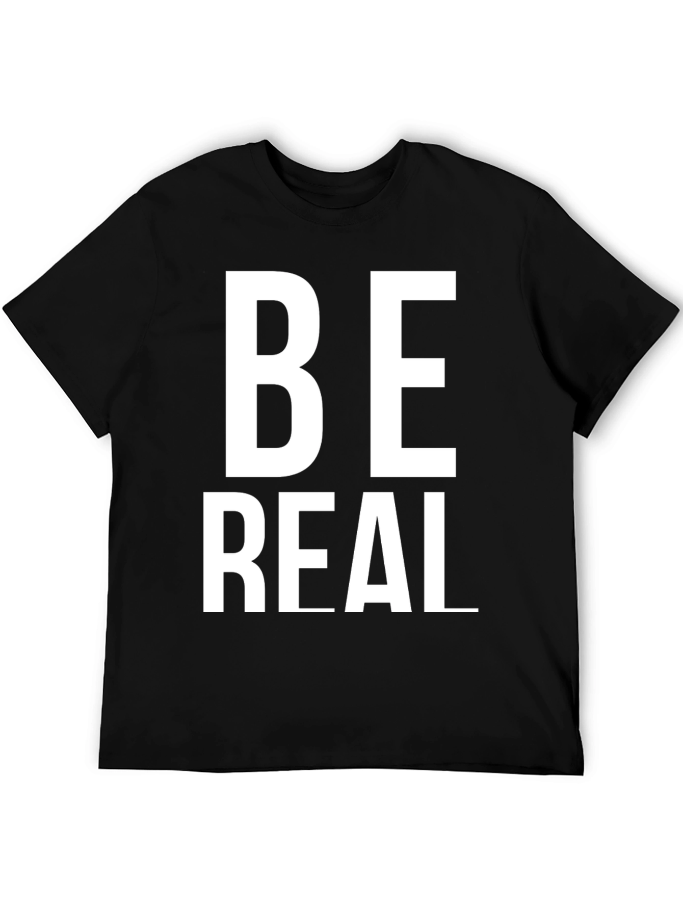 Be Real T-Shirt - Stylish Black Cotton Tee