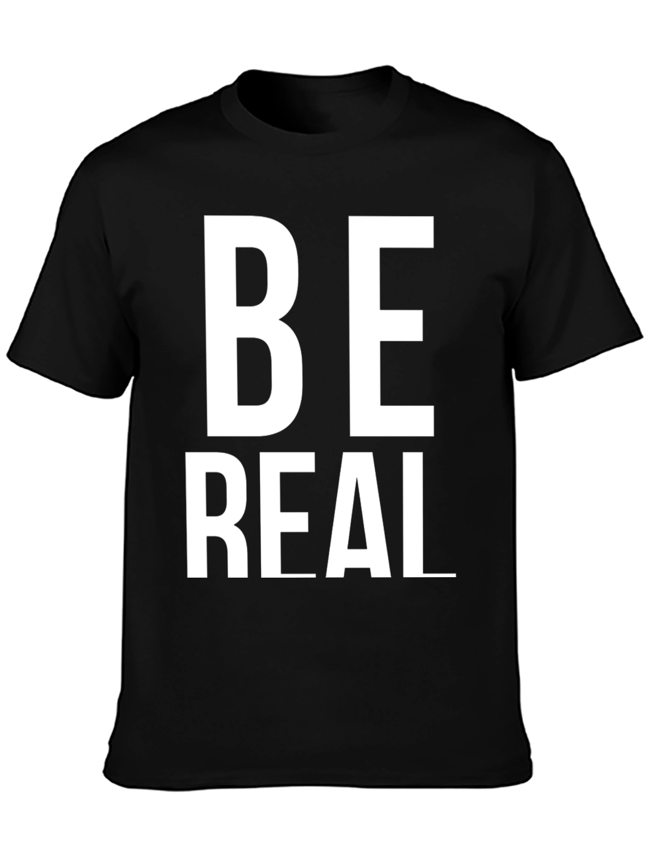 Be Real T-Shirt - Stylish Black Cotton Tee