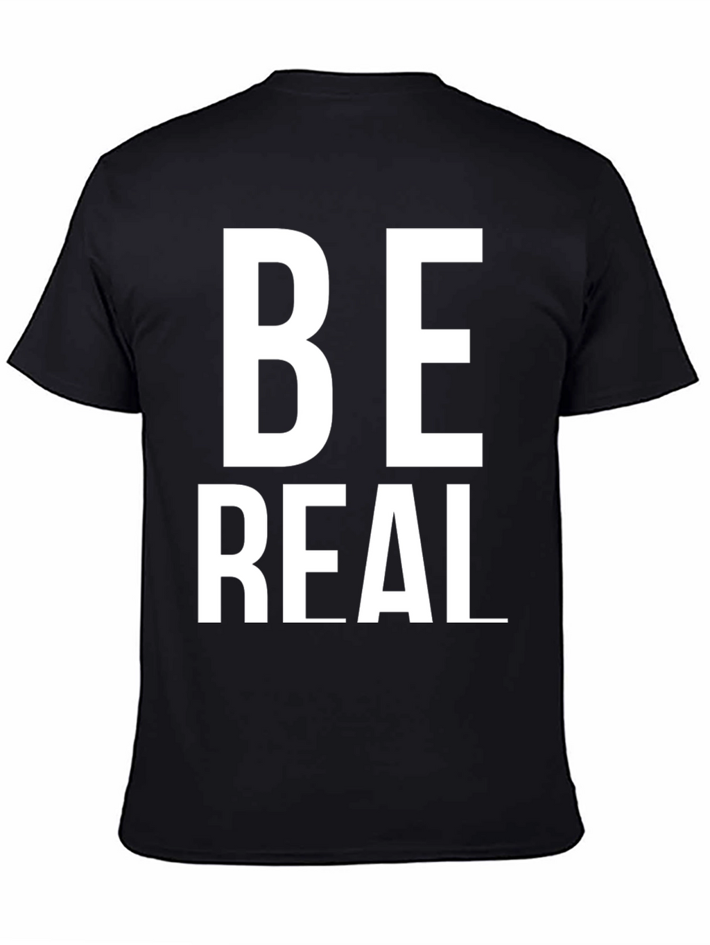 Be Real T-Shirt - Stylish Black Cotton Tee
