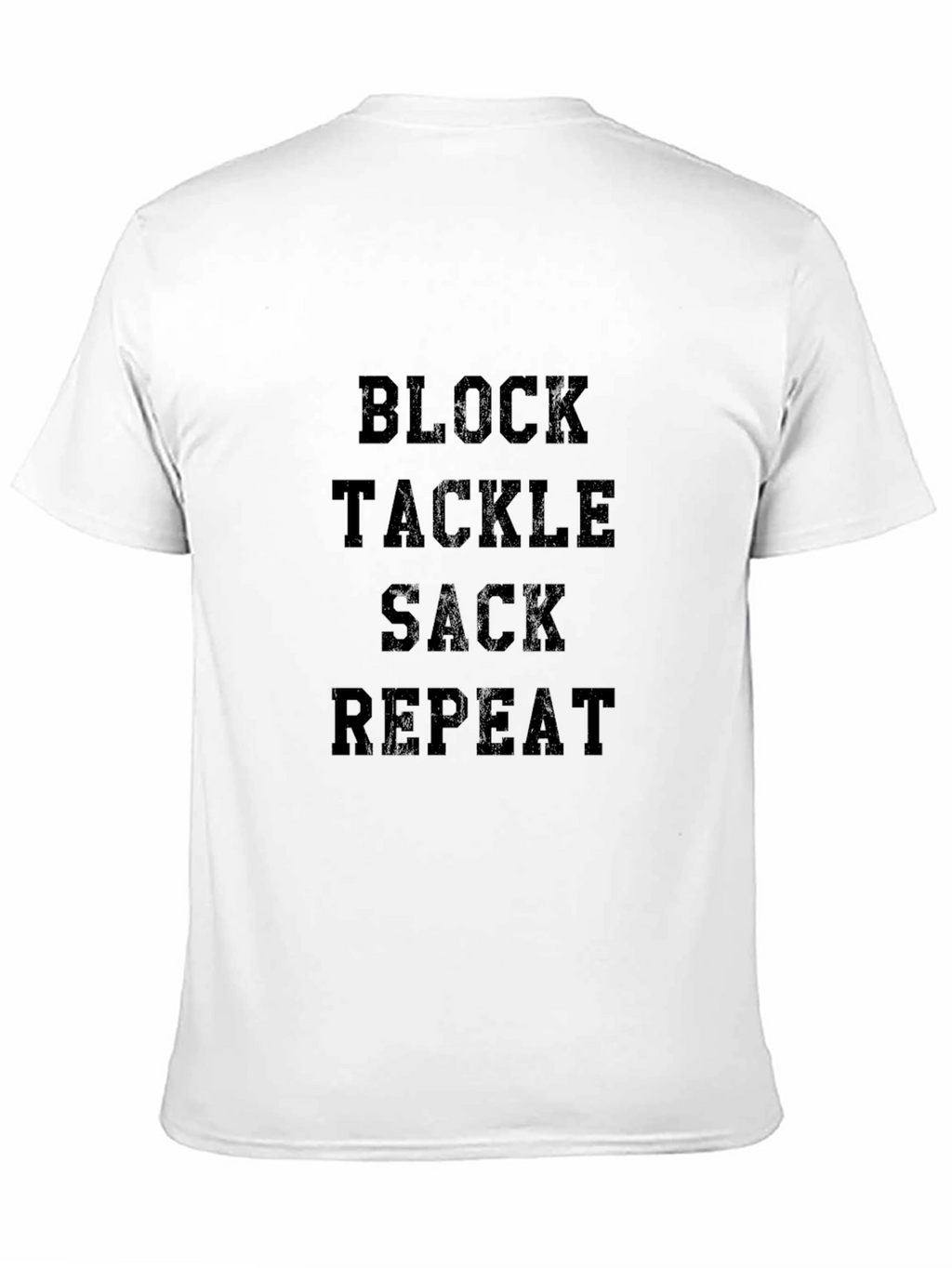 Block Tackle Sack Repeat Football T-Shirt