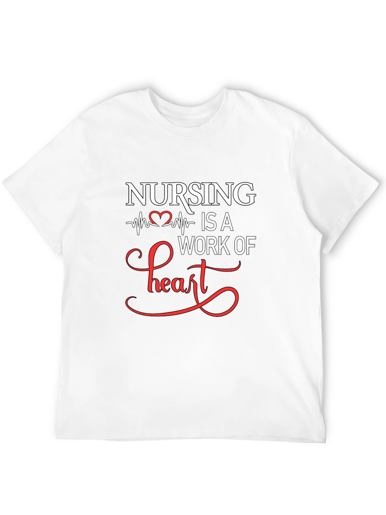 Nursing Is A Work Of Heart Graphic T-Shirt