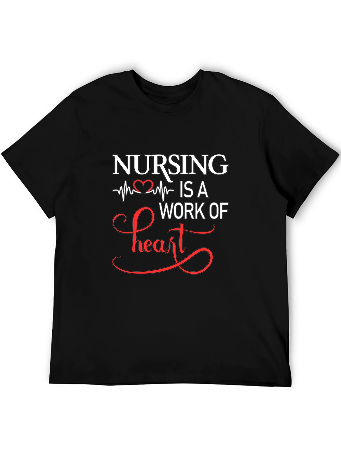 Nursing Is A Work Of Heart Graphic T-Shirt