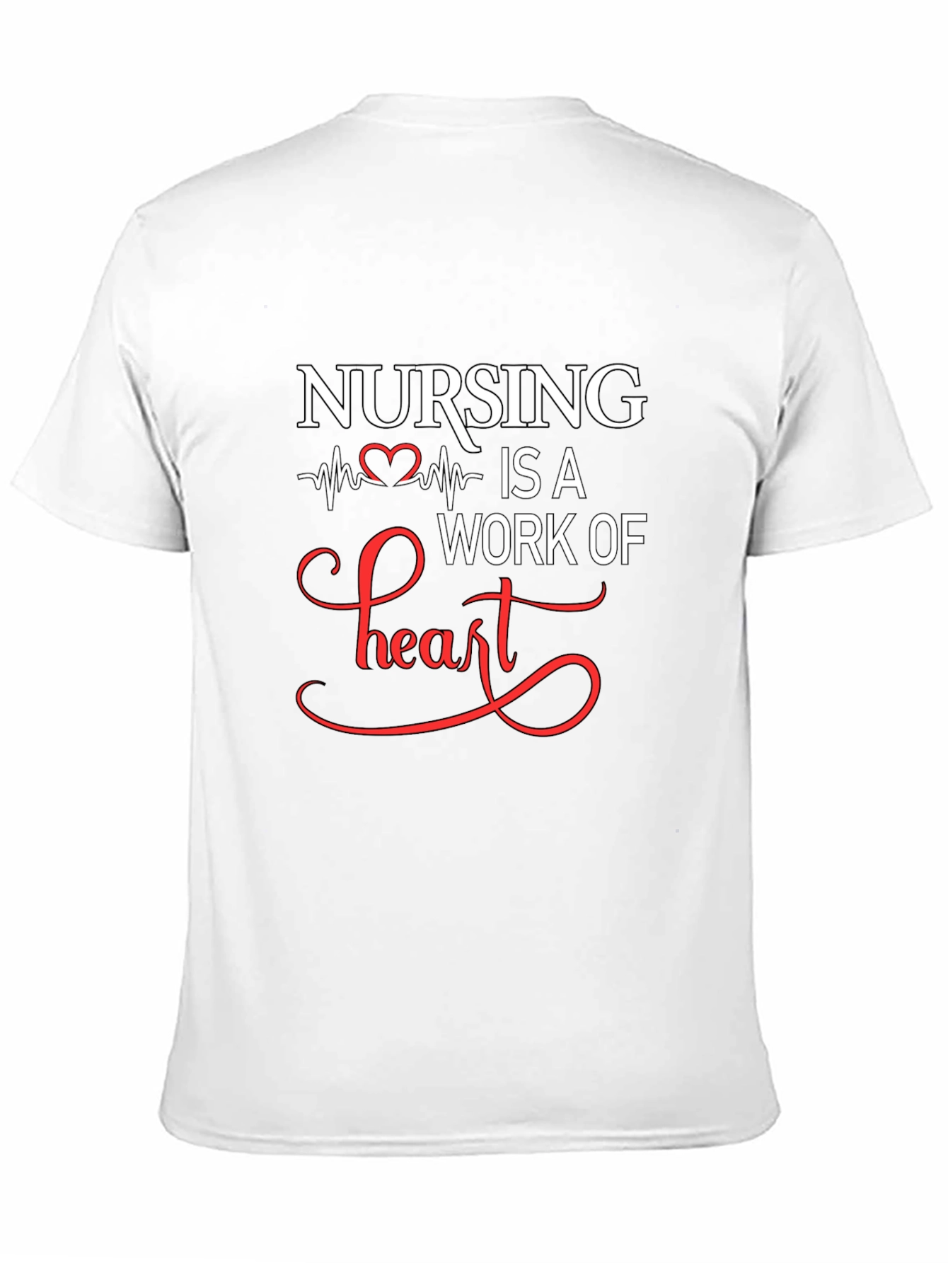 Nursing Is A Work Of Heart Graphic T-Shirt
