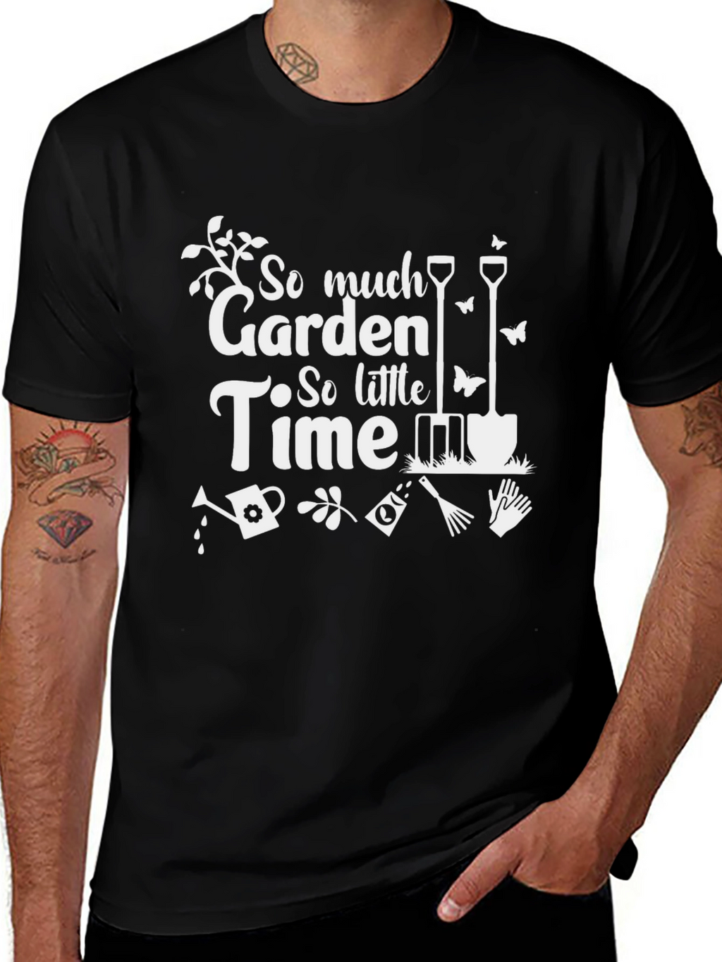 Gardening T-Shirt - So Much Garden So Little Time