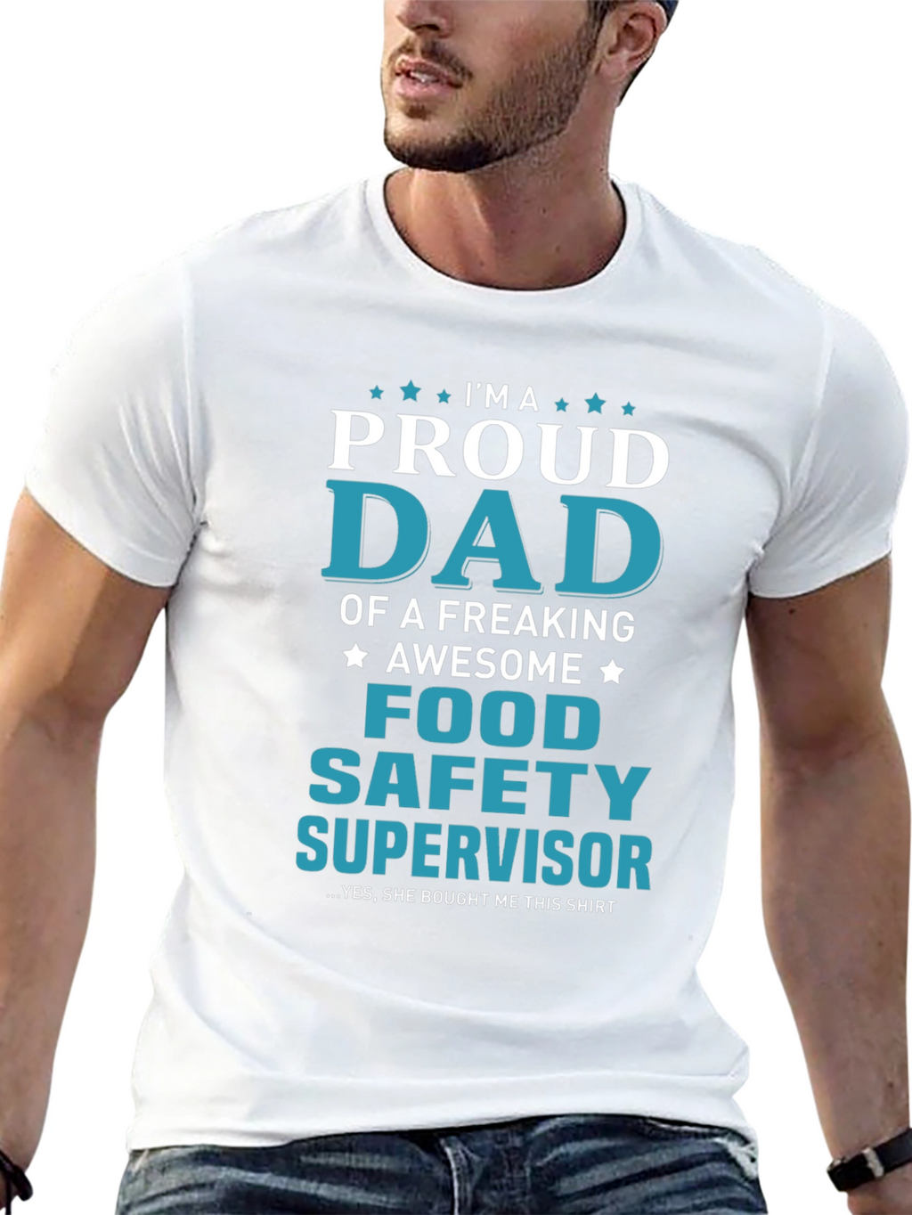 Proud Food Safety Supervisor Dad T-Shirt