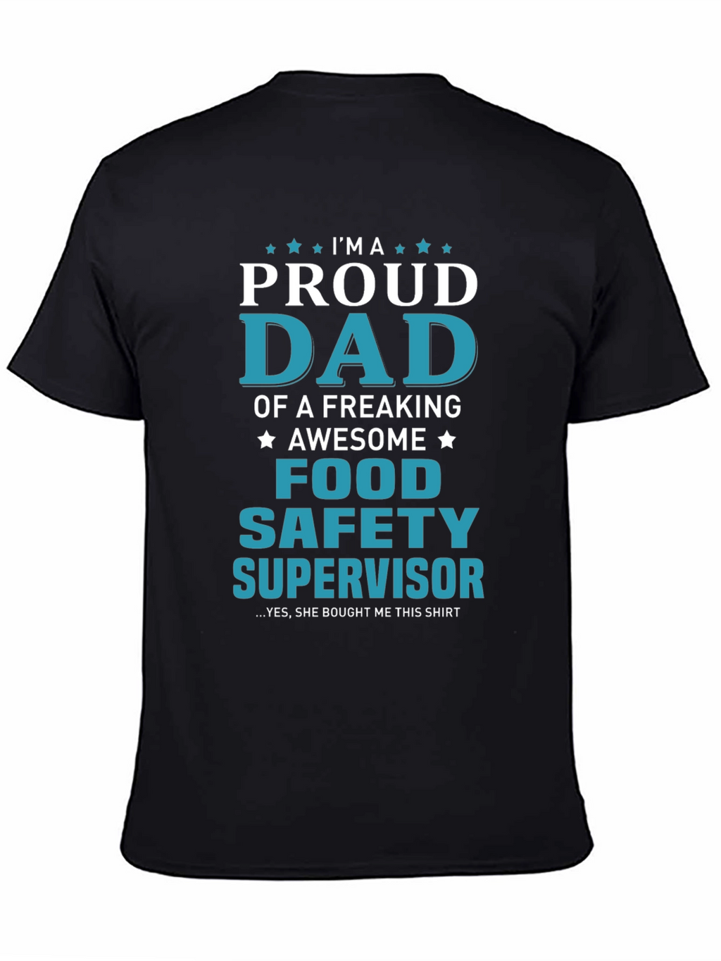 Proud Food Safety Supervisor Dad T-Shirt