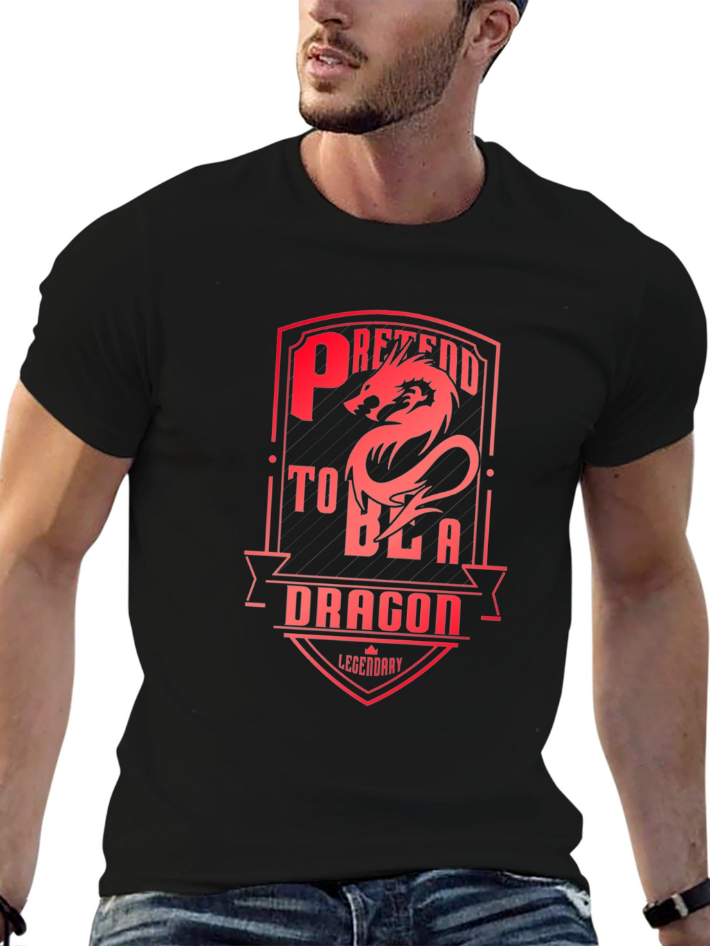Pretend to Be a Dragon T-Shirt - Legendary Design