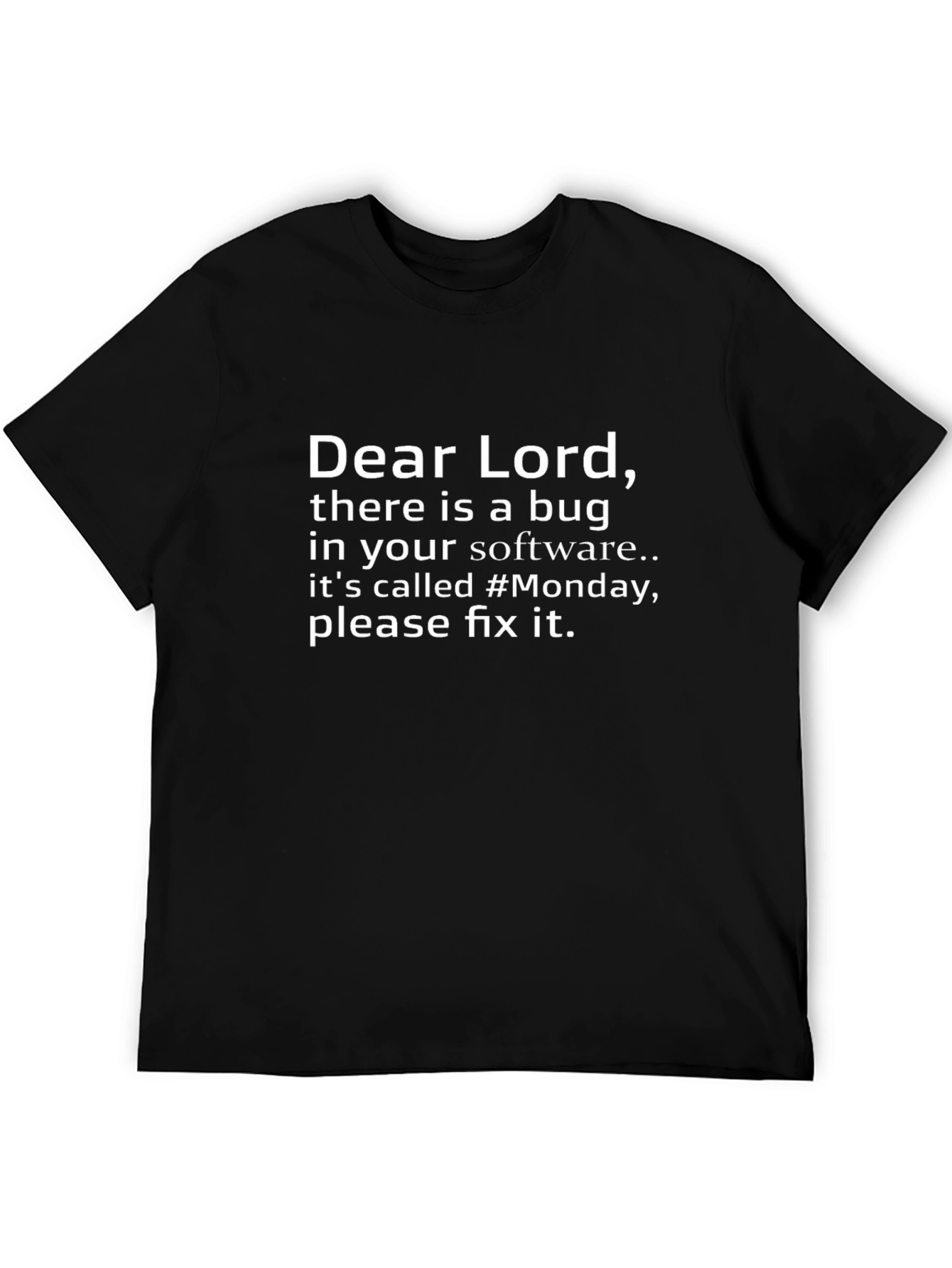 Funny Dear Lord Monday Graphic Tee