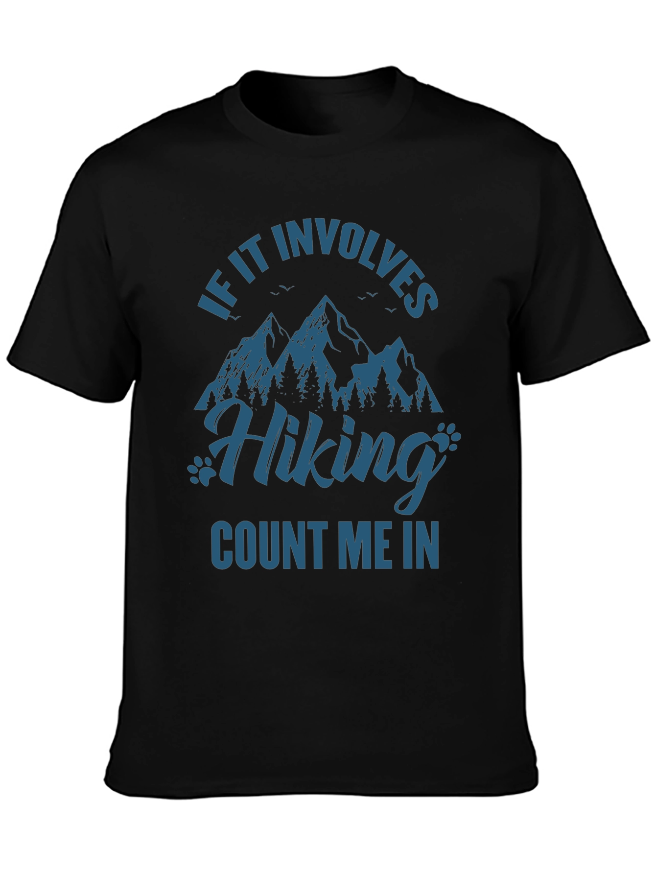 Hiking T-Shirt - Count Me In - Mountain Graphic Tee