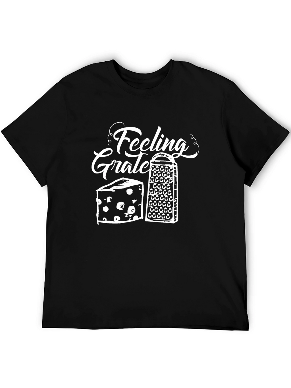 Feeling Grate T-Shirt