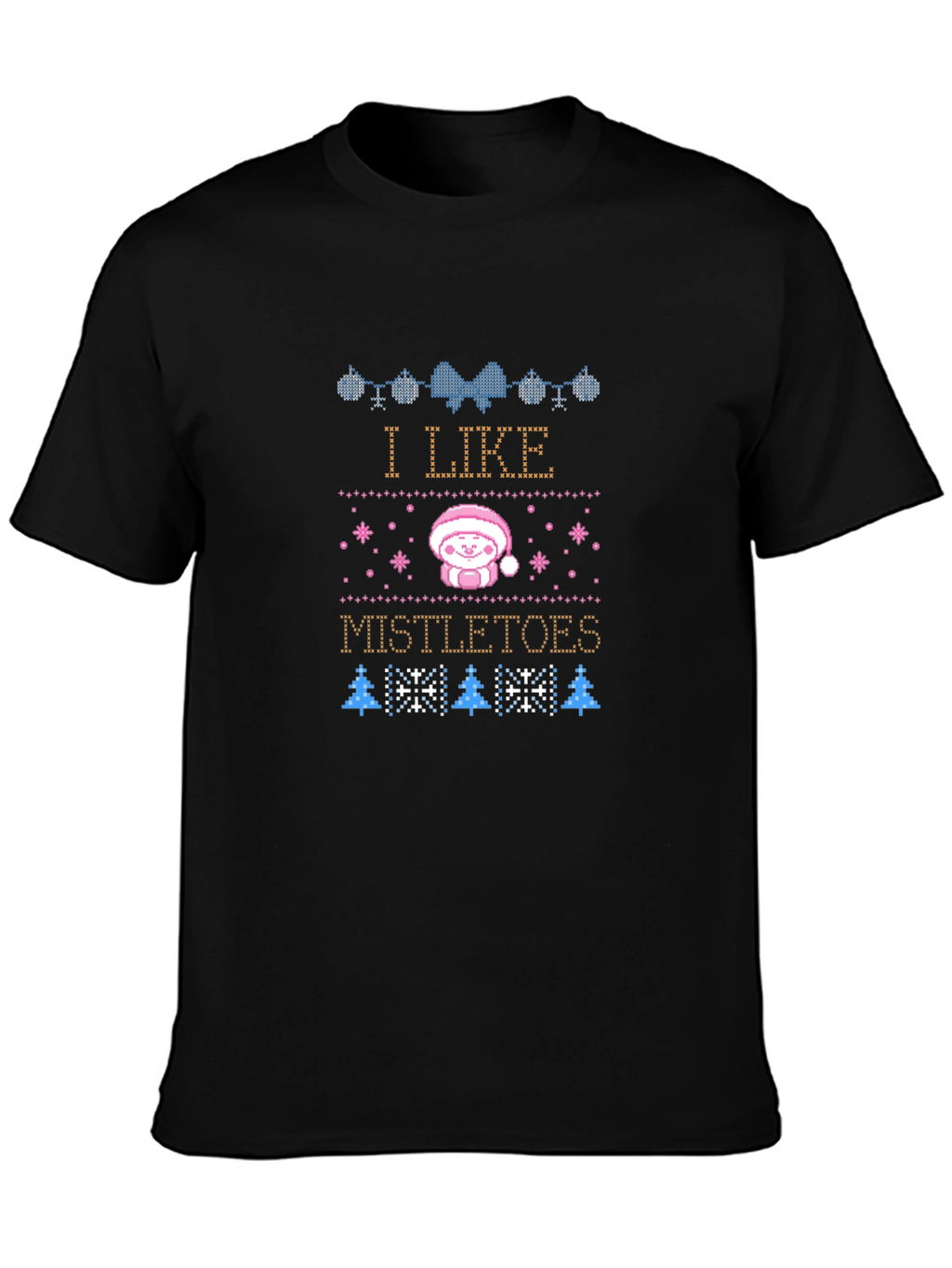 I Like Mistletoes Christmas Graphic T-Shirt