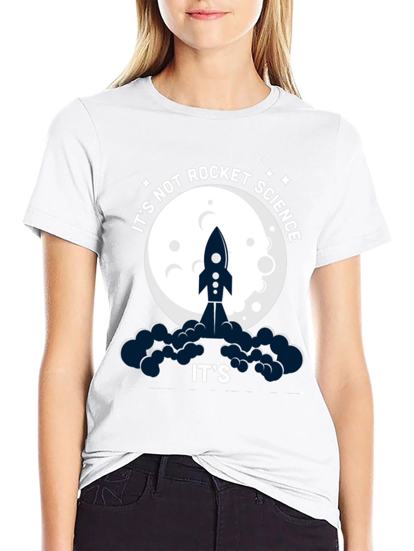 Its Not Rocket Science Funny Graphic T-Shirt