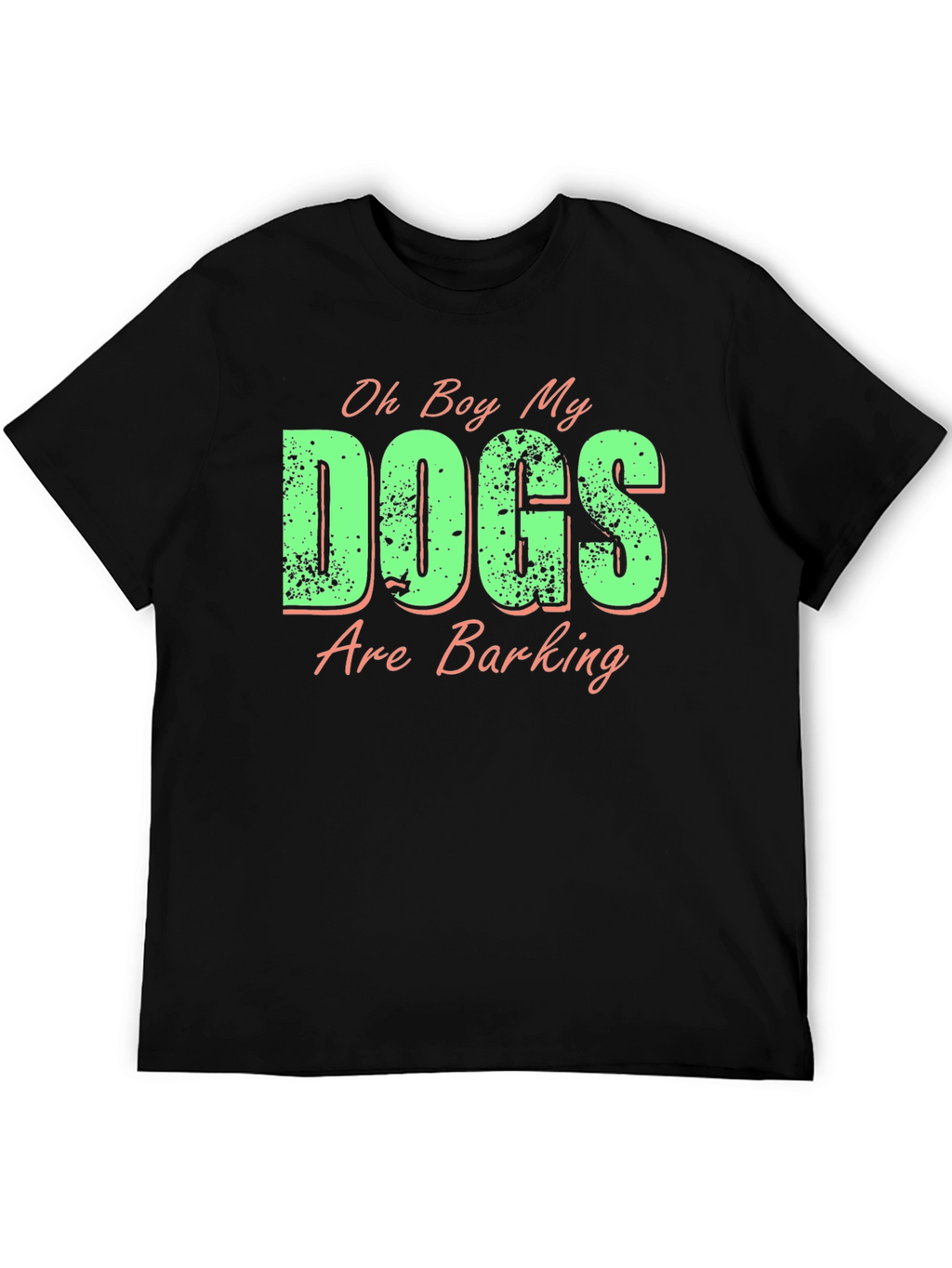 Funny Dogs Are Barking Graphic Tee