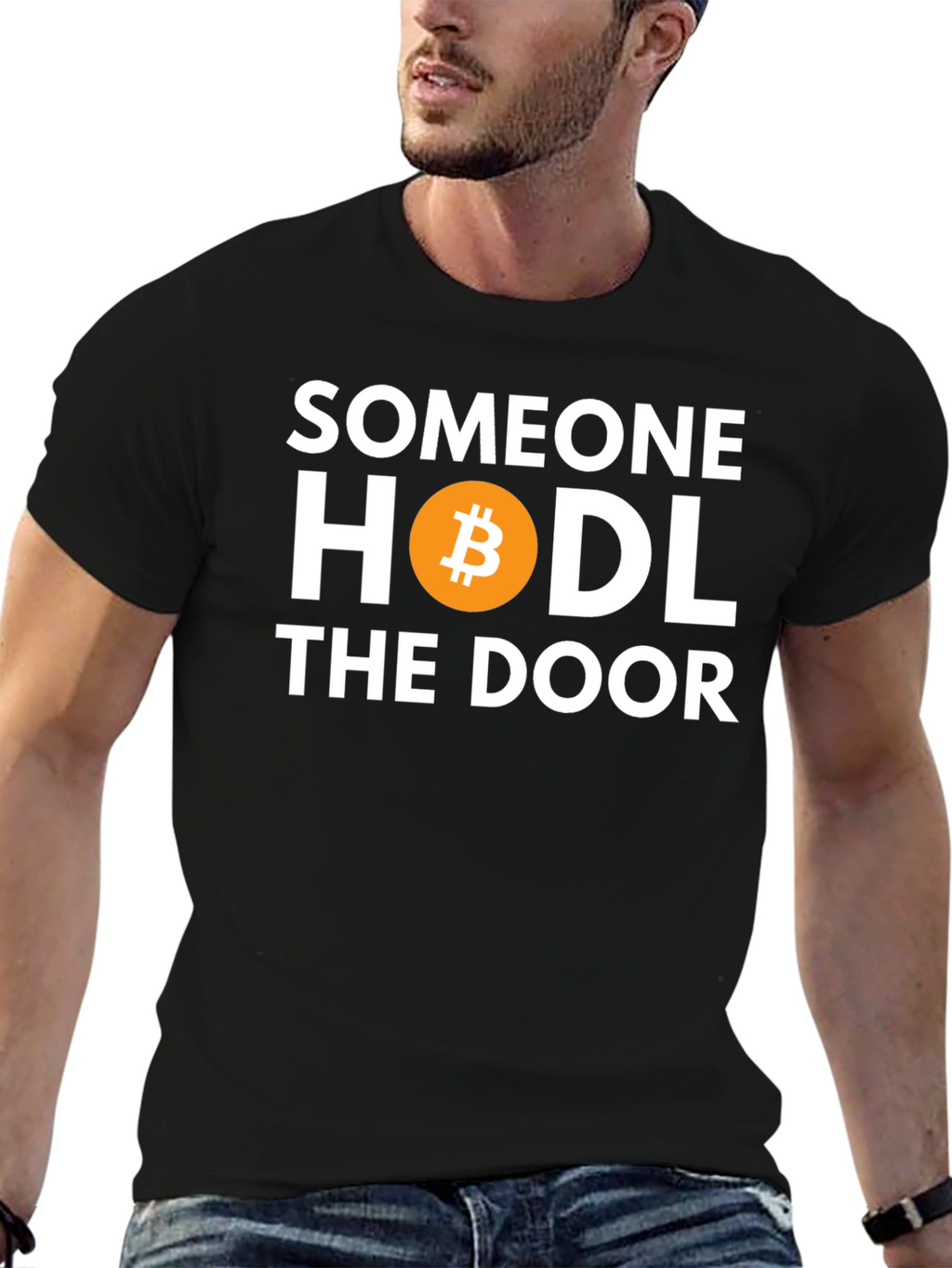Someone HODL the Door Bitcoin T-Shirt