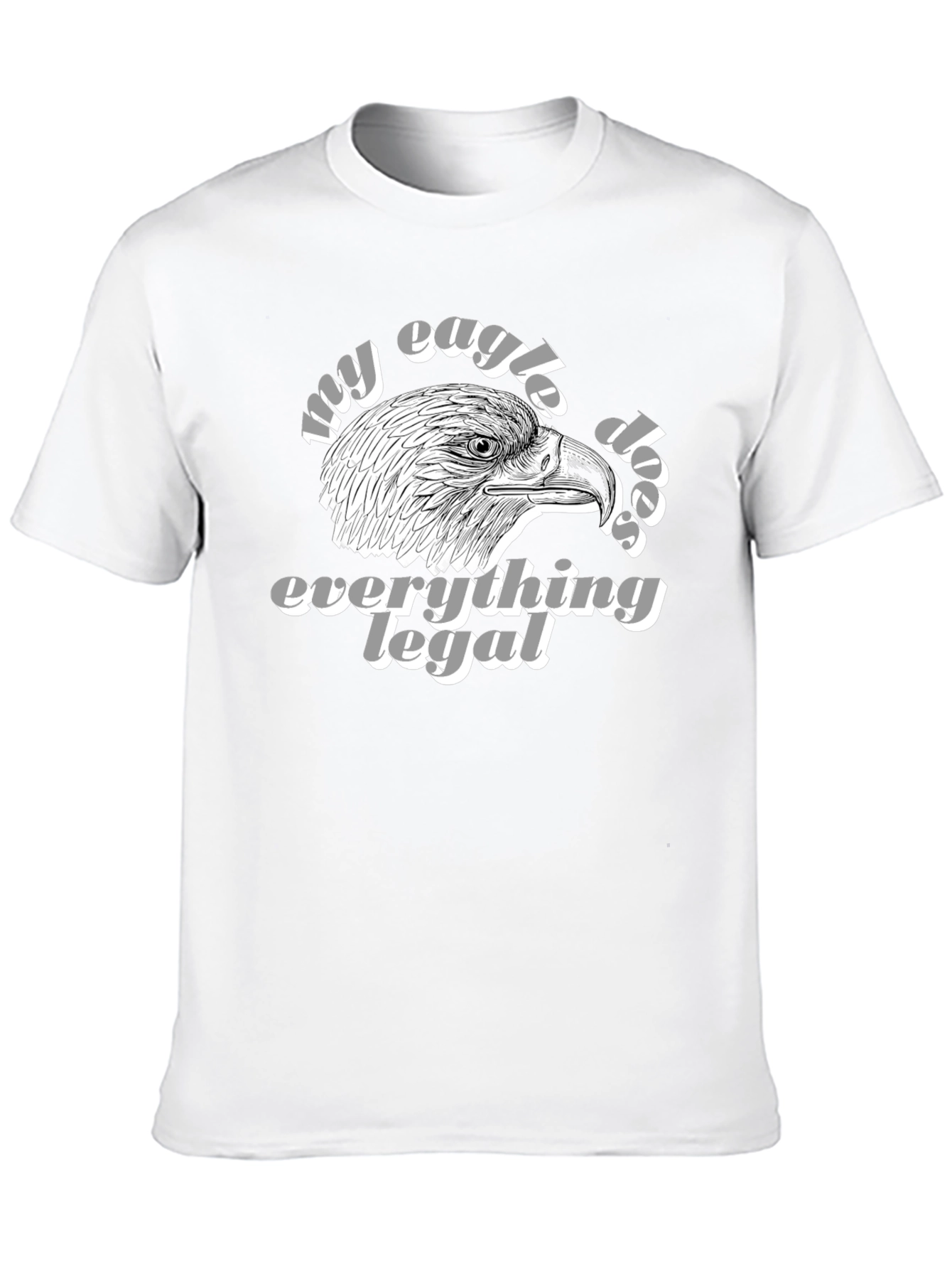 My Eagle Does Everything Legal Black T-Shirt