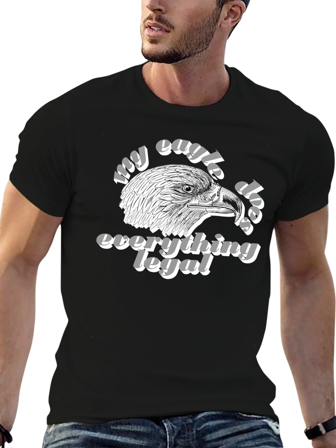 My Eagle Does Everything Legal Black T-Shirt
