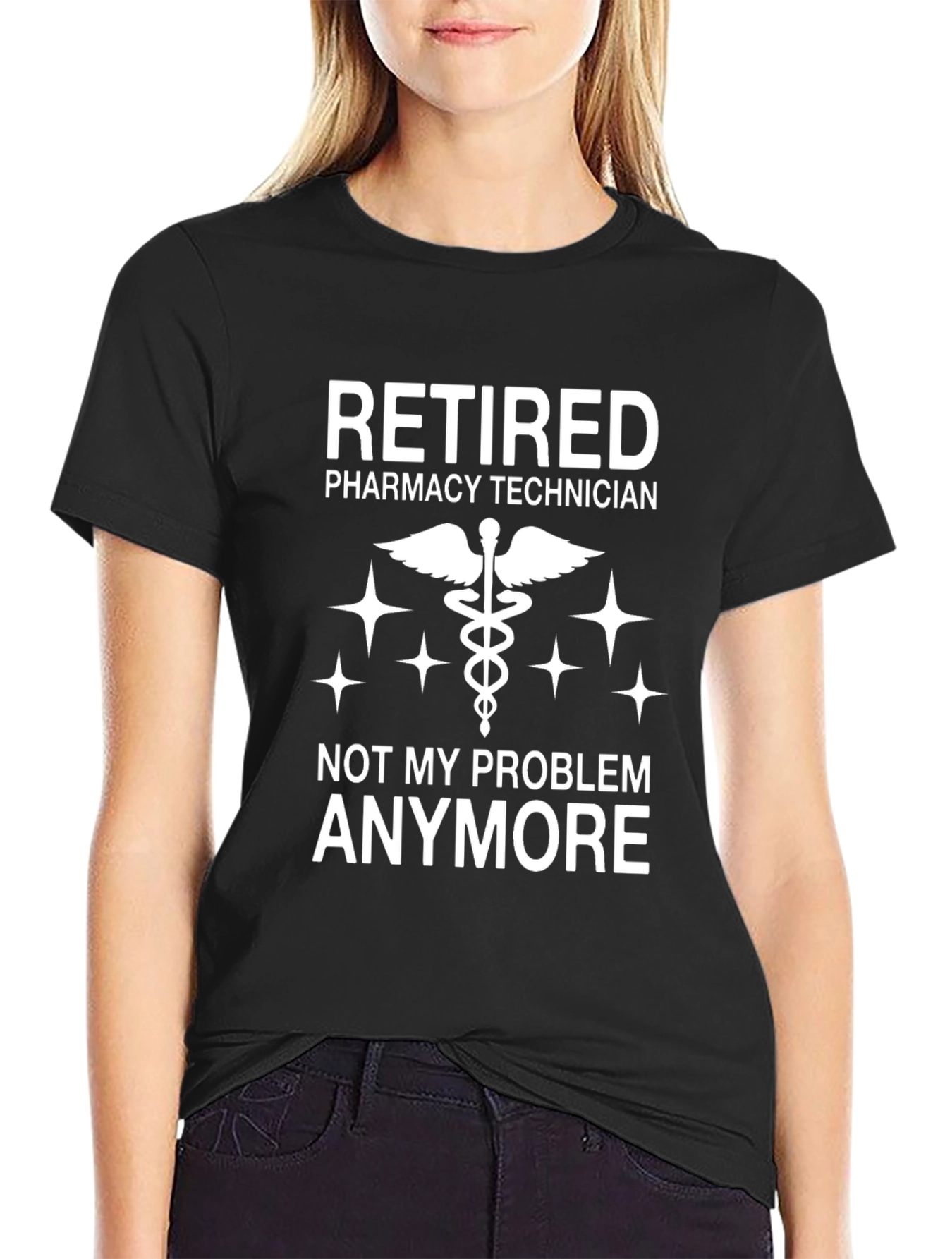 Retired Pharmacy Technician T-Shirt - Not My Problem Anymore