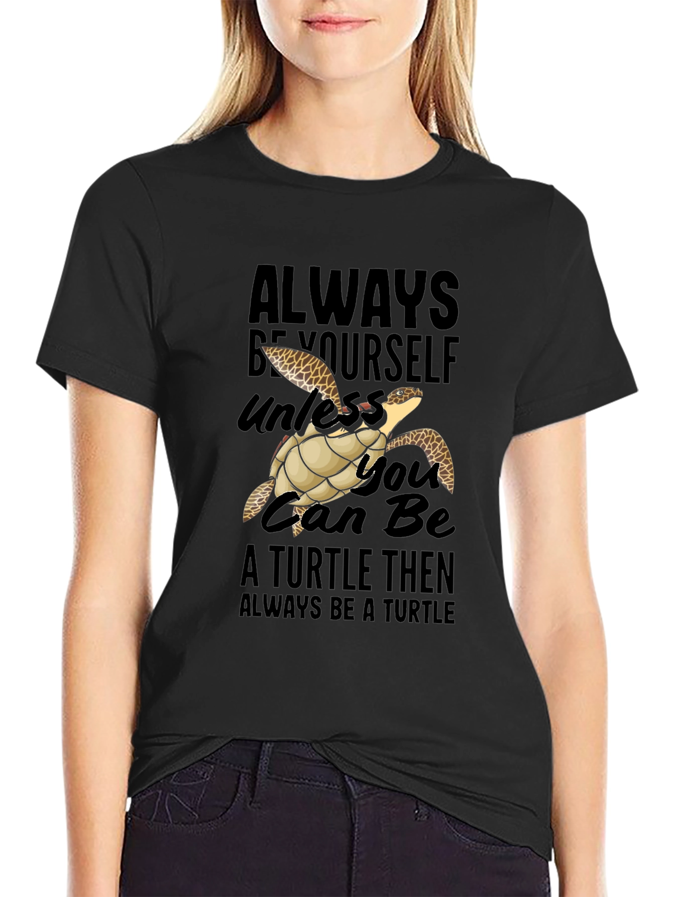 Always Be Yourself Turtle Graphic T-Shirt