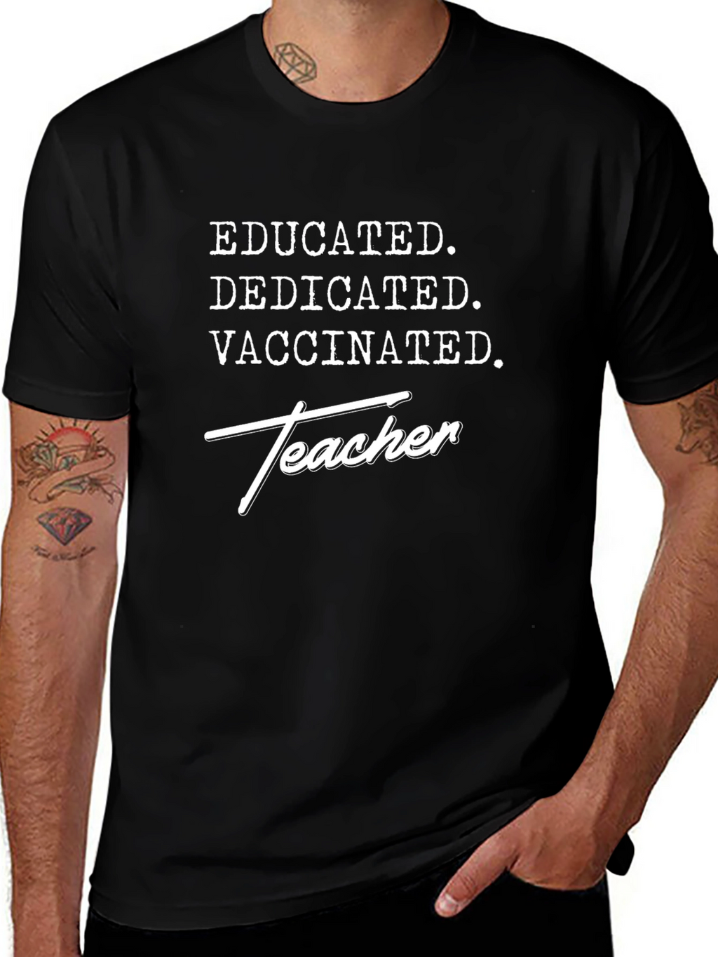 Educated Dedicated Vaccinated Teacher T-Shirt