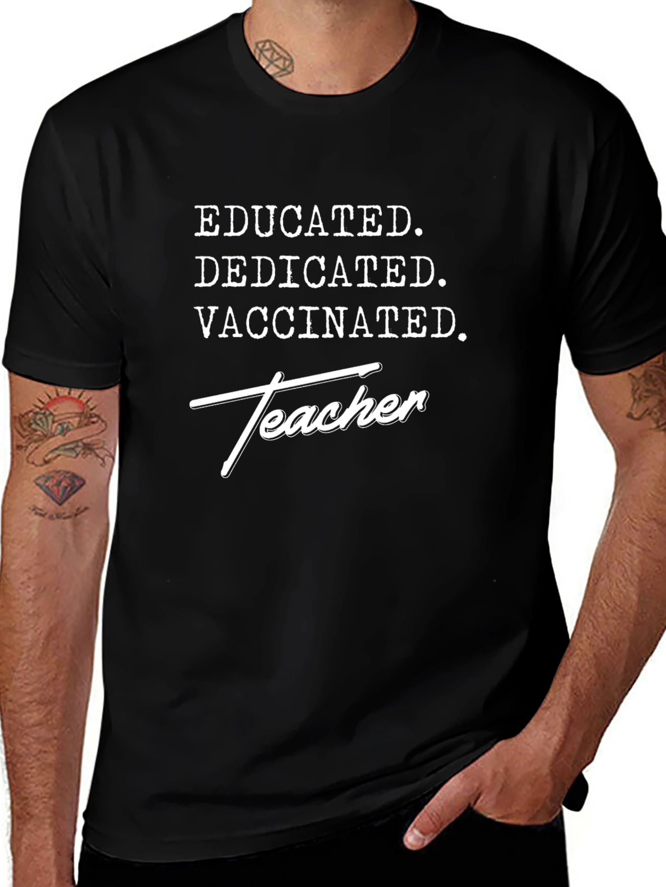 Educated Dedicated Vaccinated Teacher T-Shirt