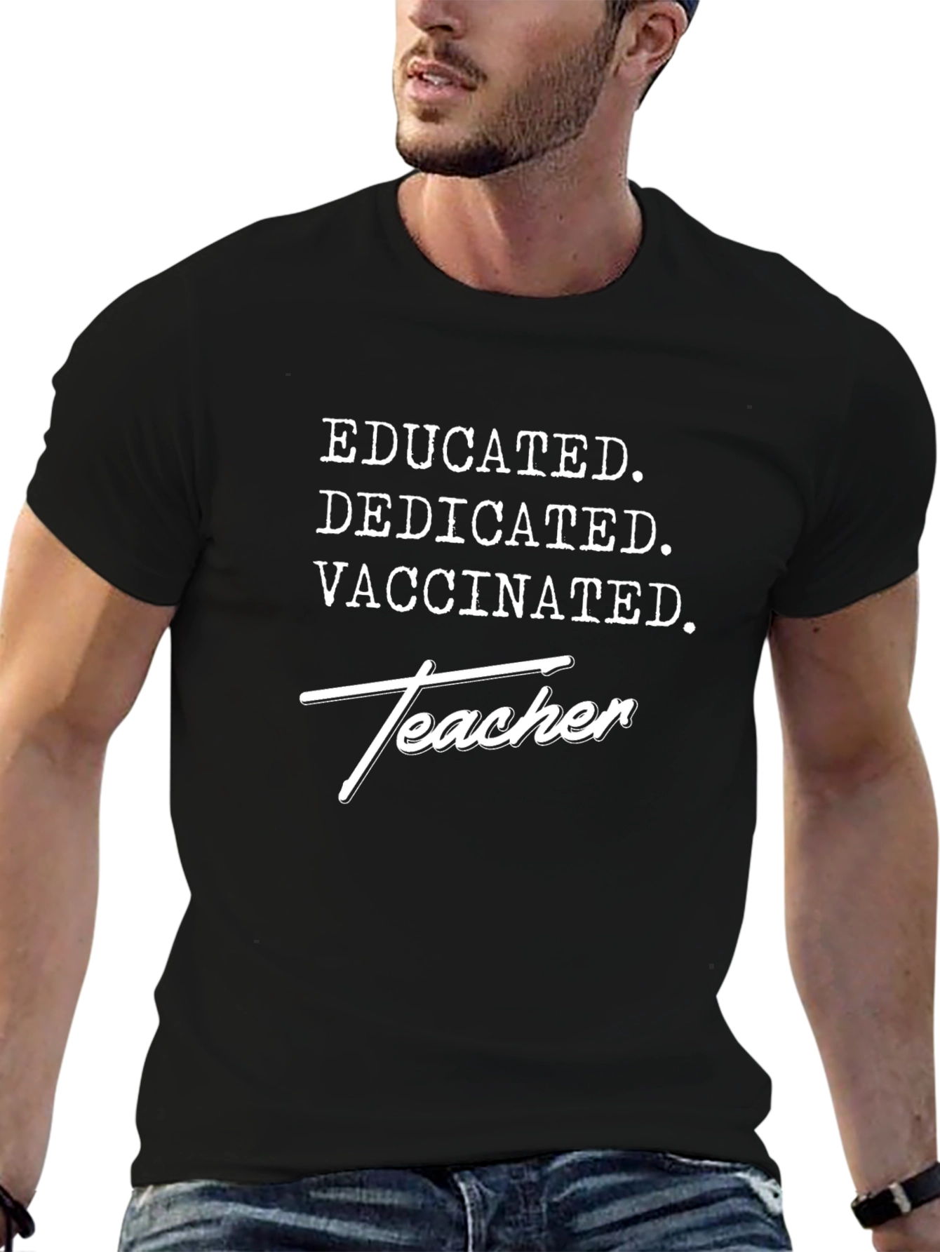 Educated Dedicated Vaccinated Teacher T-Shirt