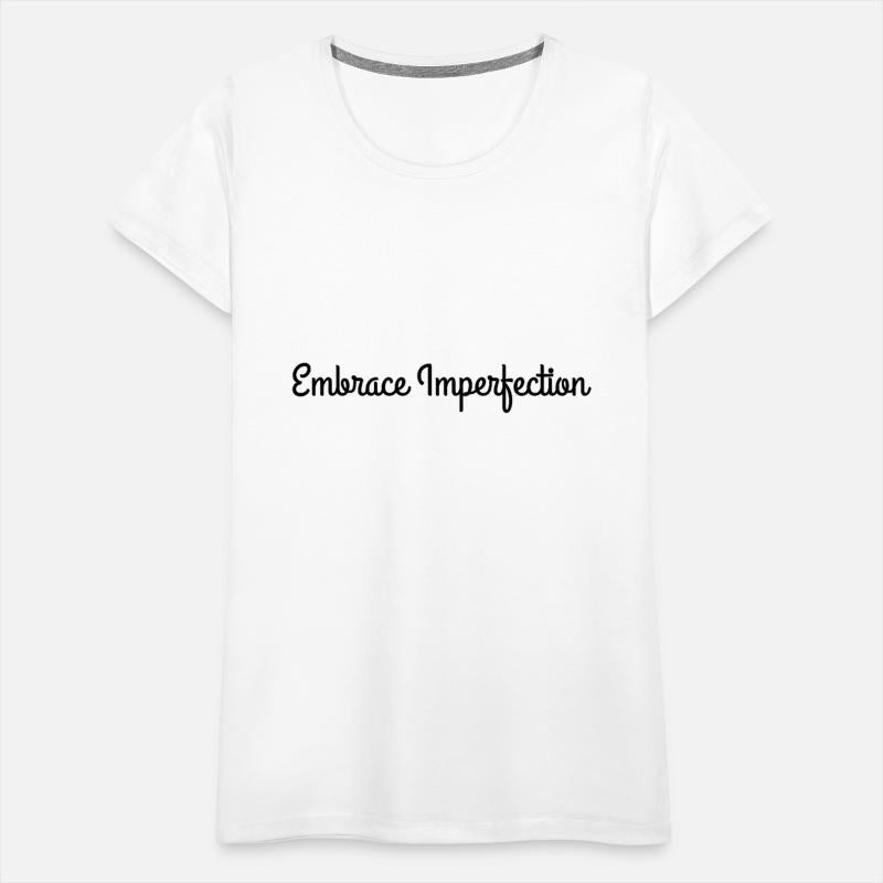 "Embrace Imperfection" Design | Unique & Authentic