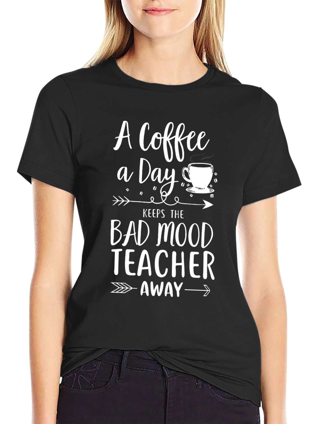Coffee A Day Keeps Bad Mood Teacher Away T-Shirt
