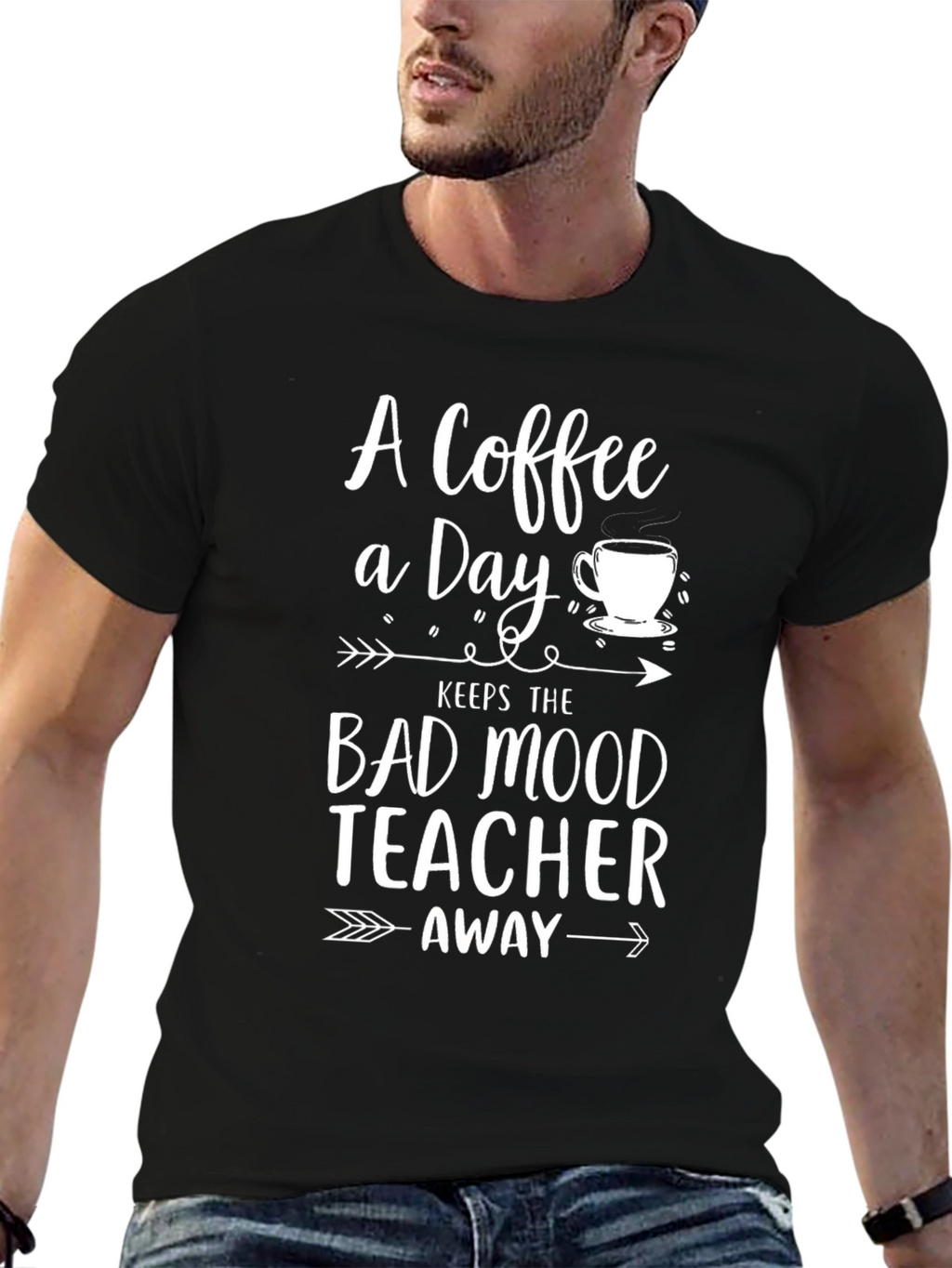 Coffee A Day Keeps Bad Mood Teacher Away T-Shirt