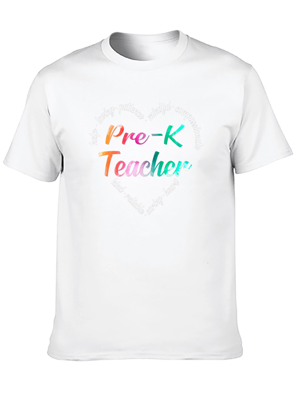 Pre-K Teacher Heart T-Shirt - Loving Kind