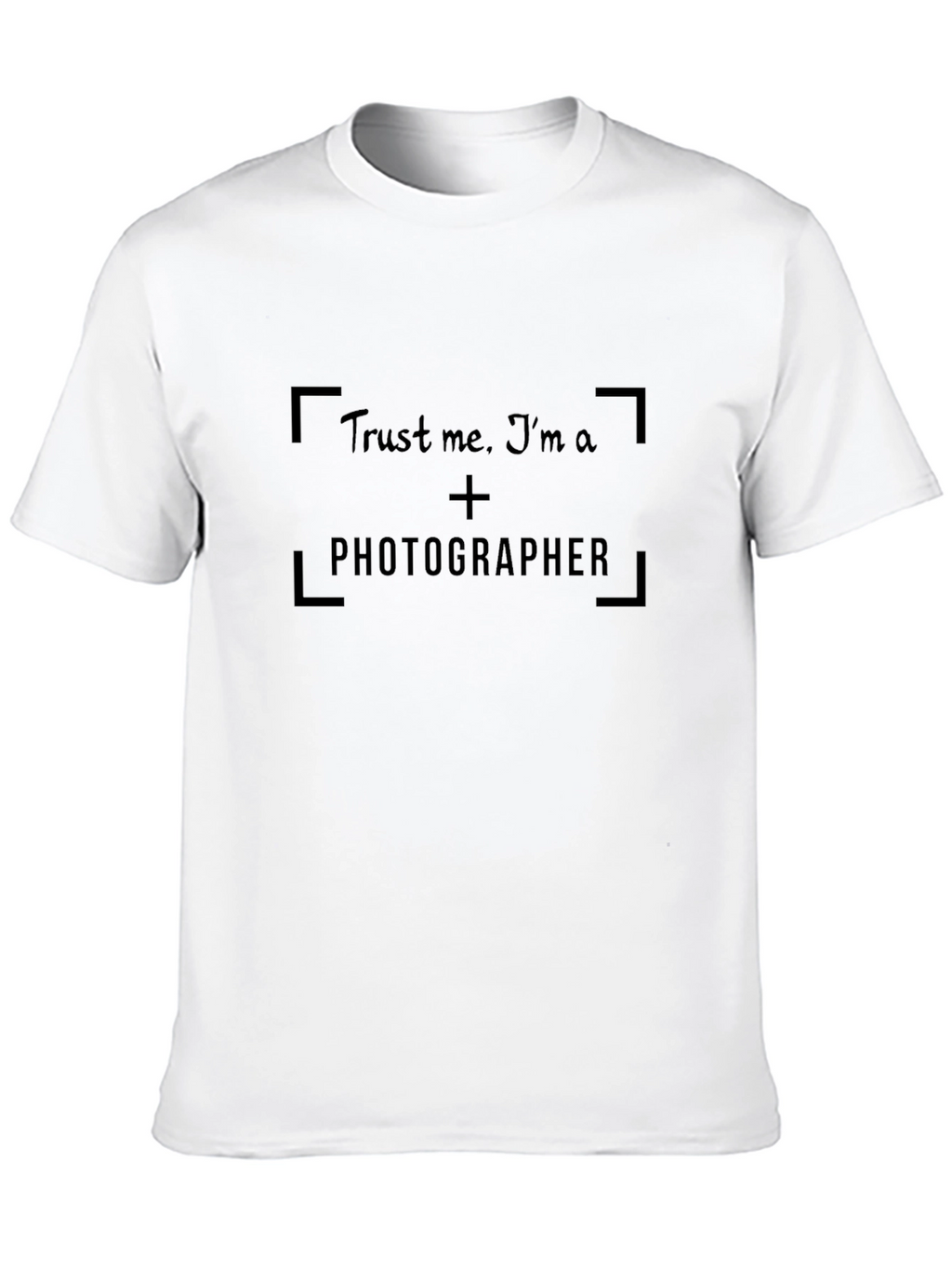 Trust Me Im a Photographer T-Shirt