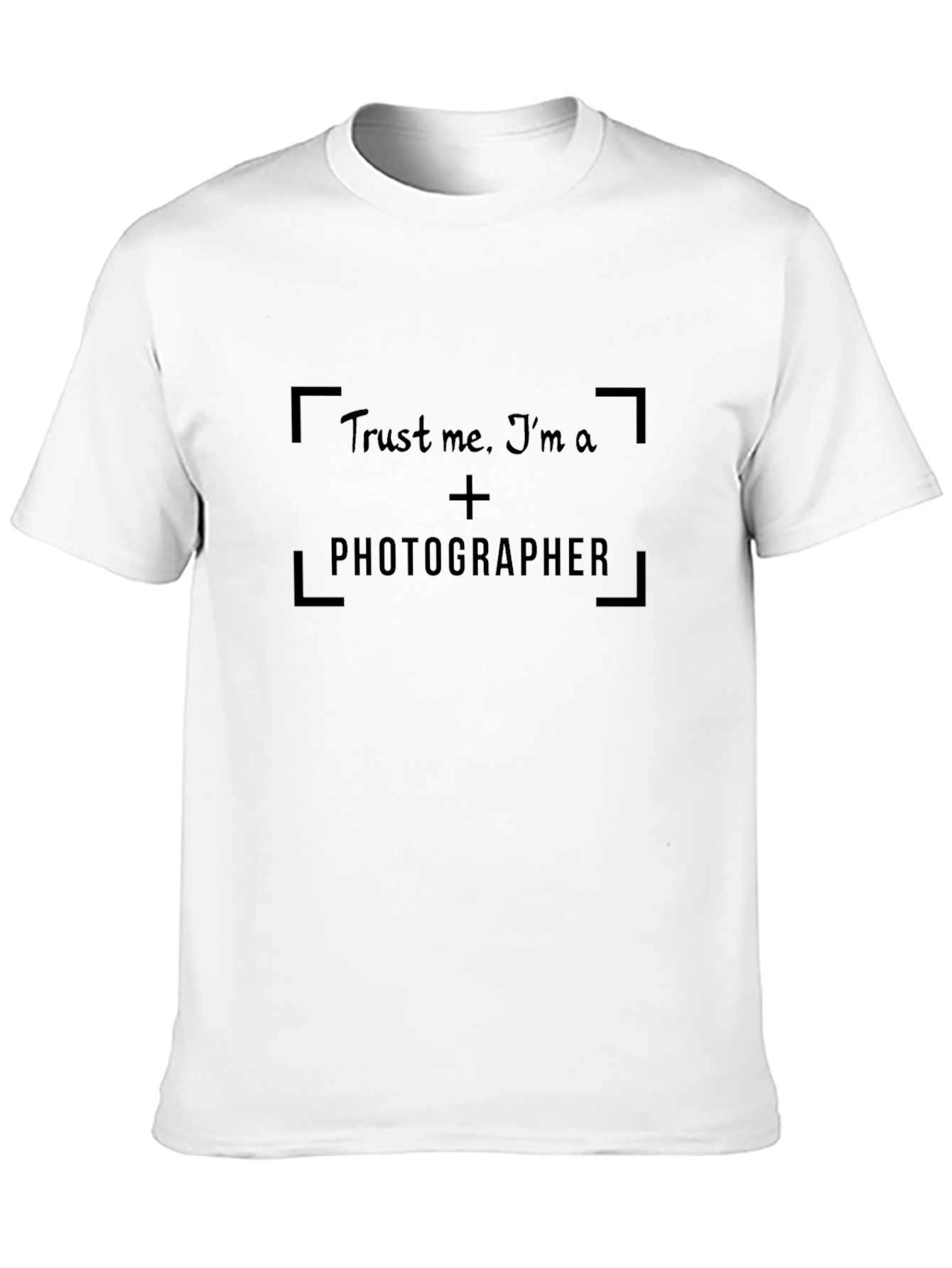 Trust Me Im a Photographer T-Shirt