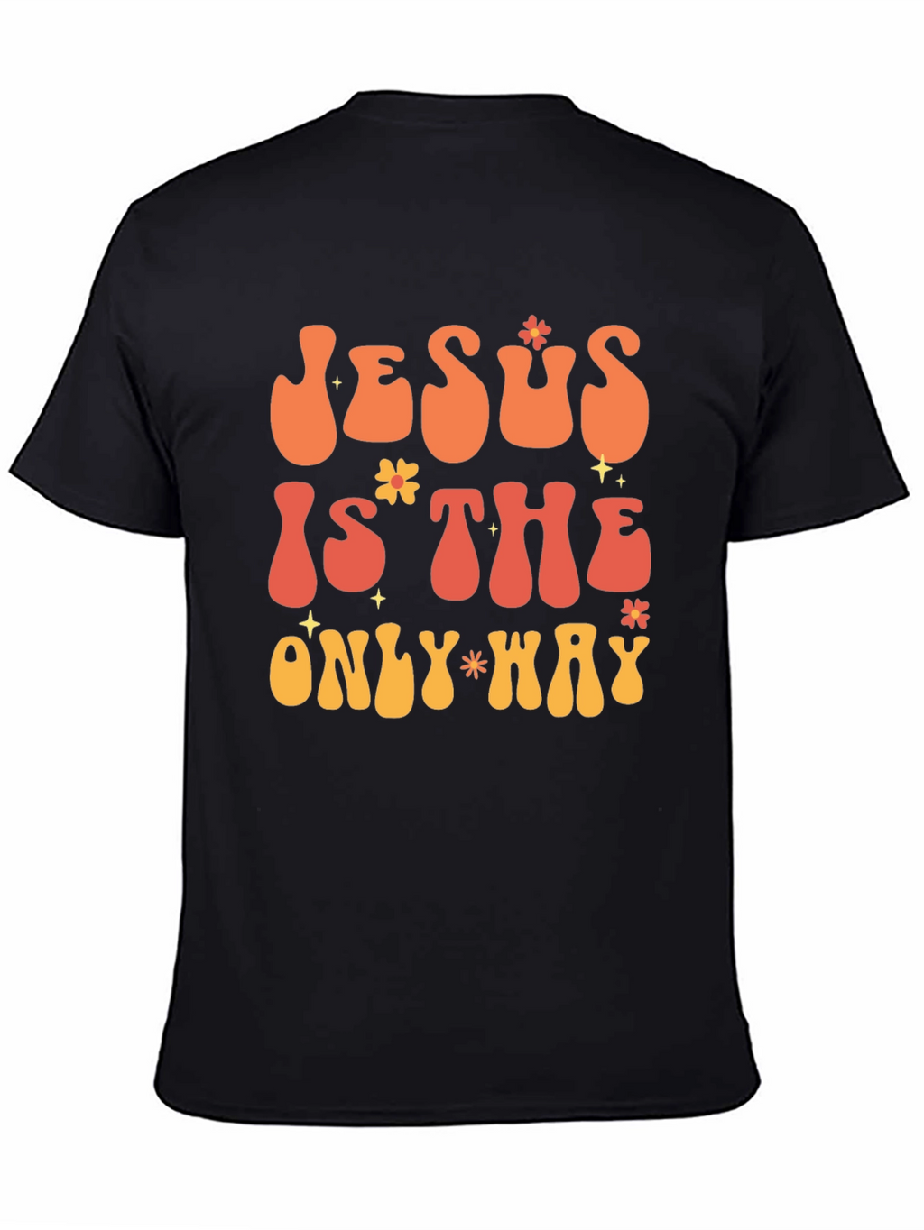 Jesus Is The Only Way Graphic Tee