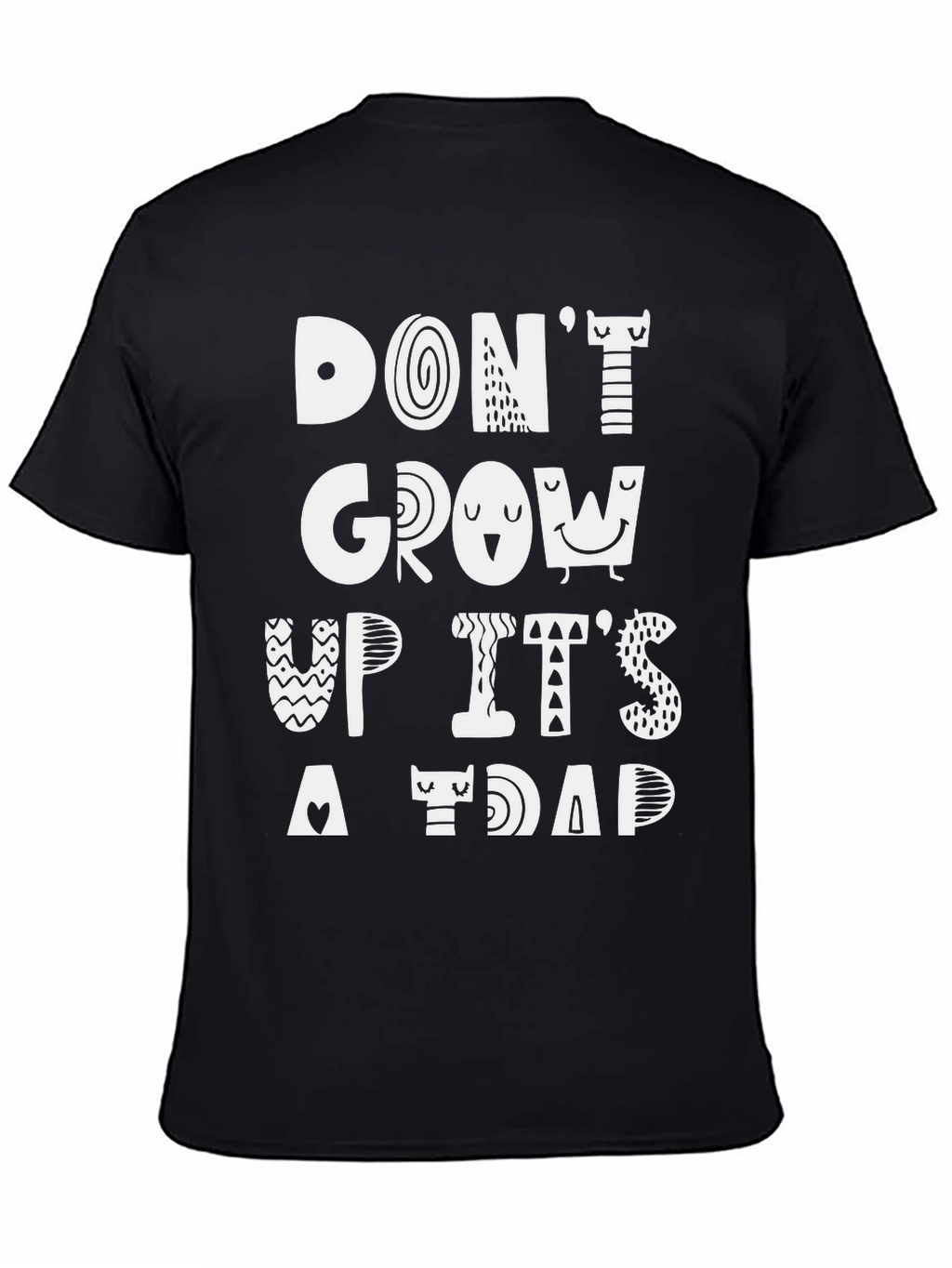 Dont Grow Up Its a Trap Graphic Tee