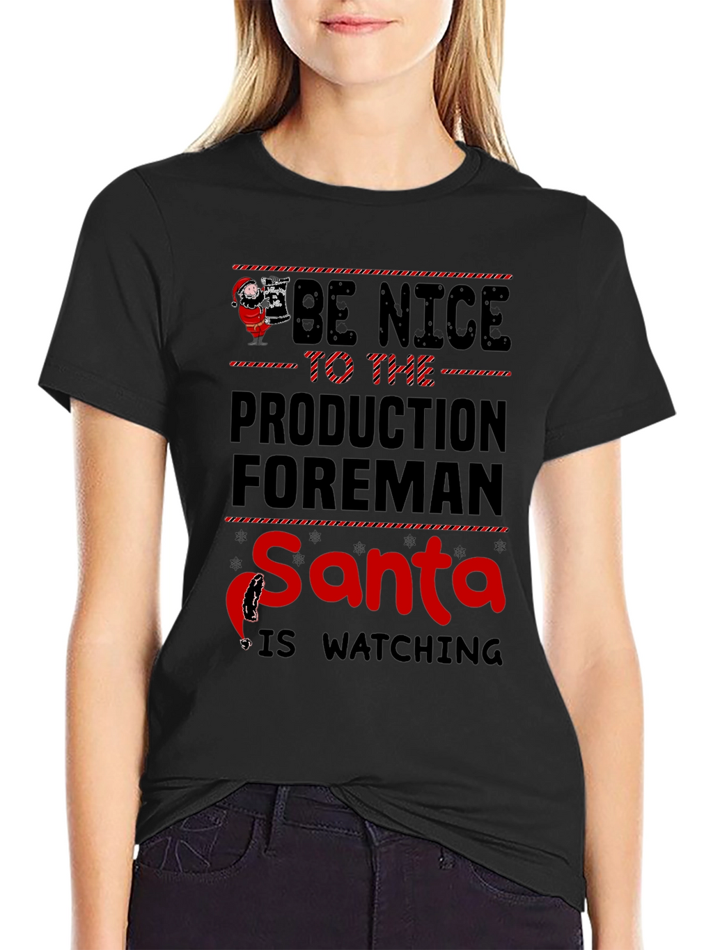 Be Nice To The Production Foreman Santa T-Shirt