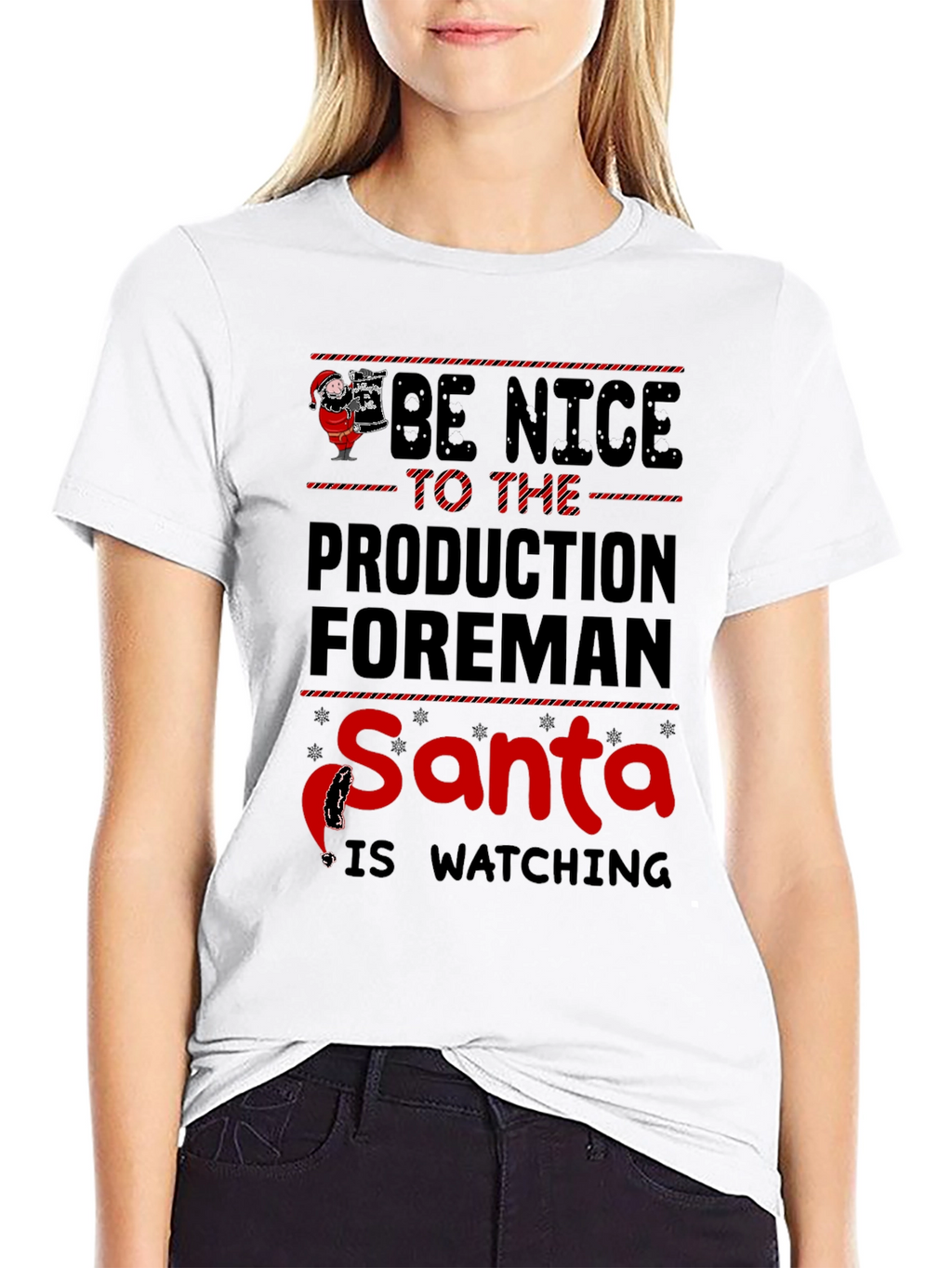 Be Nice To The Production Foreman Santa T-Shirt