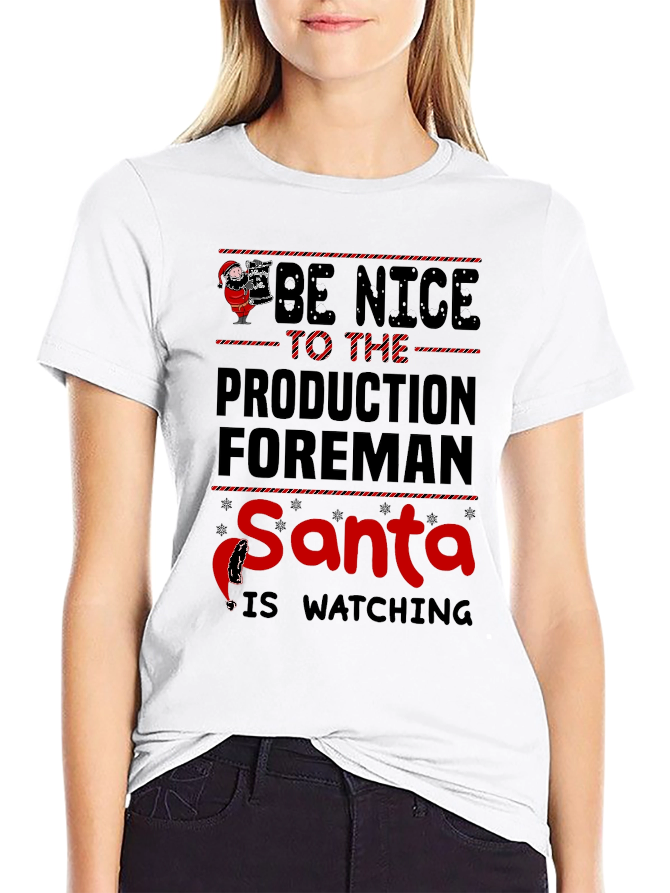 Be Nice To The Production Foreman Santa T-Shirt