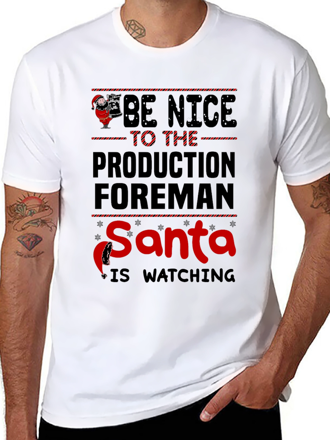 Be Nice To The Production Foreman Santa T-Shirt