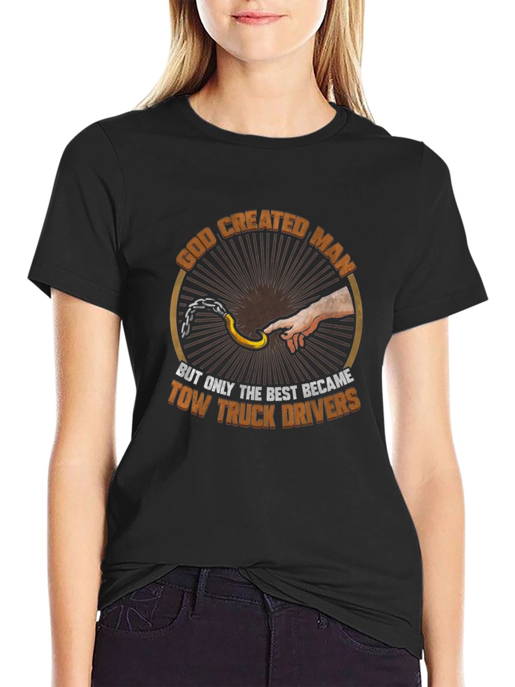 Tow Truck Driver T-Shirt - God Created Man